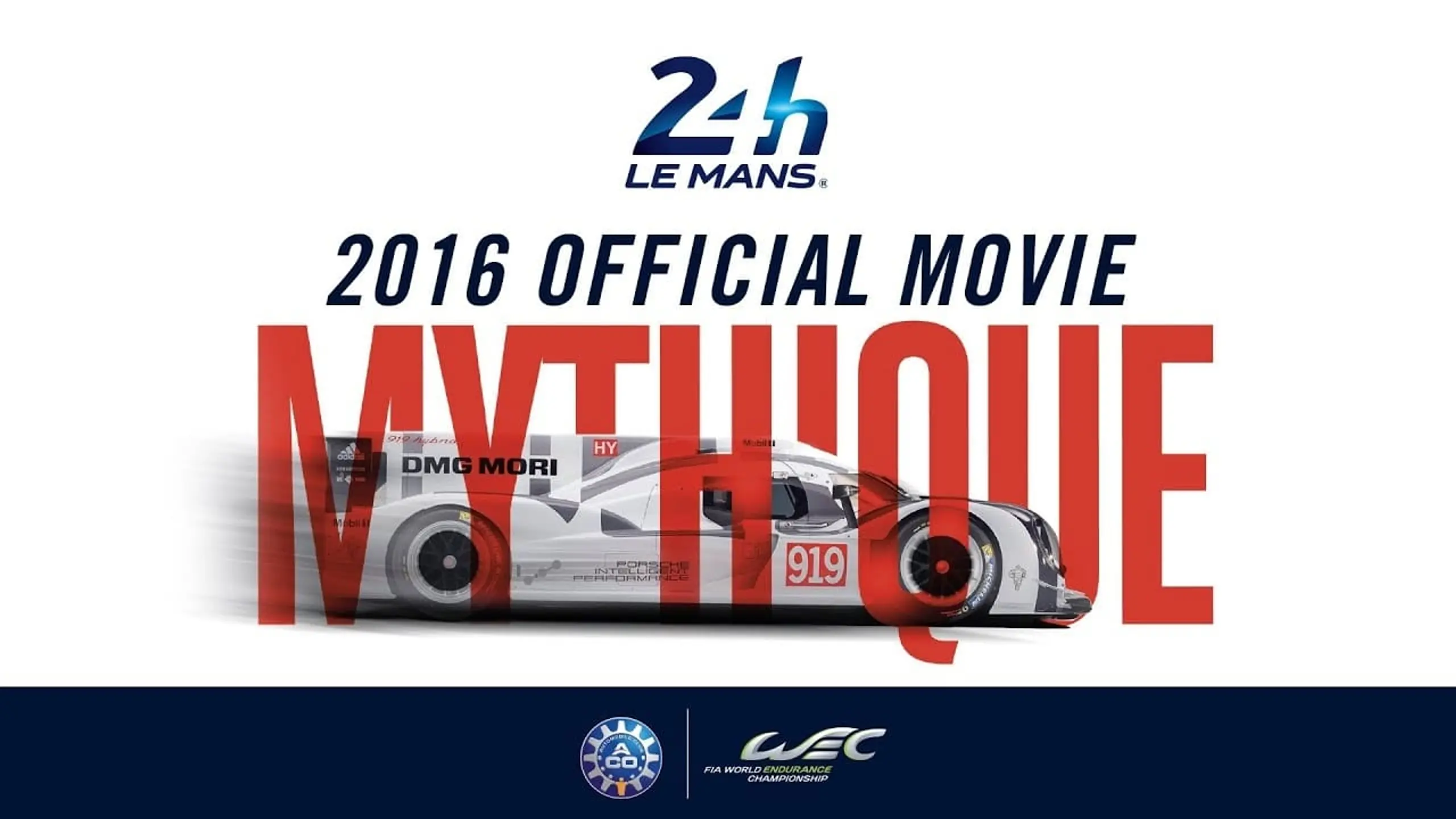 24 Heures du Mans - Film officiel 2016