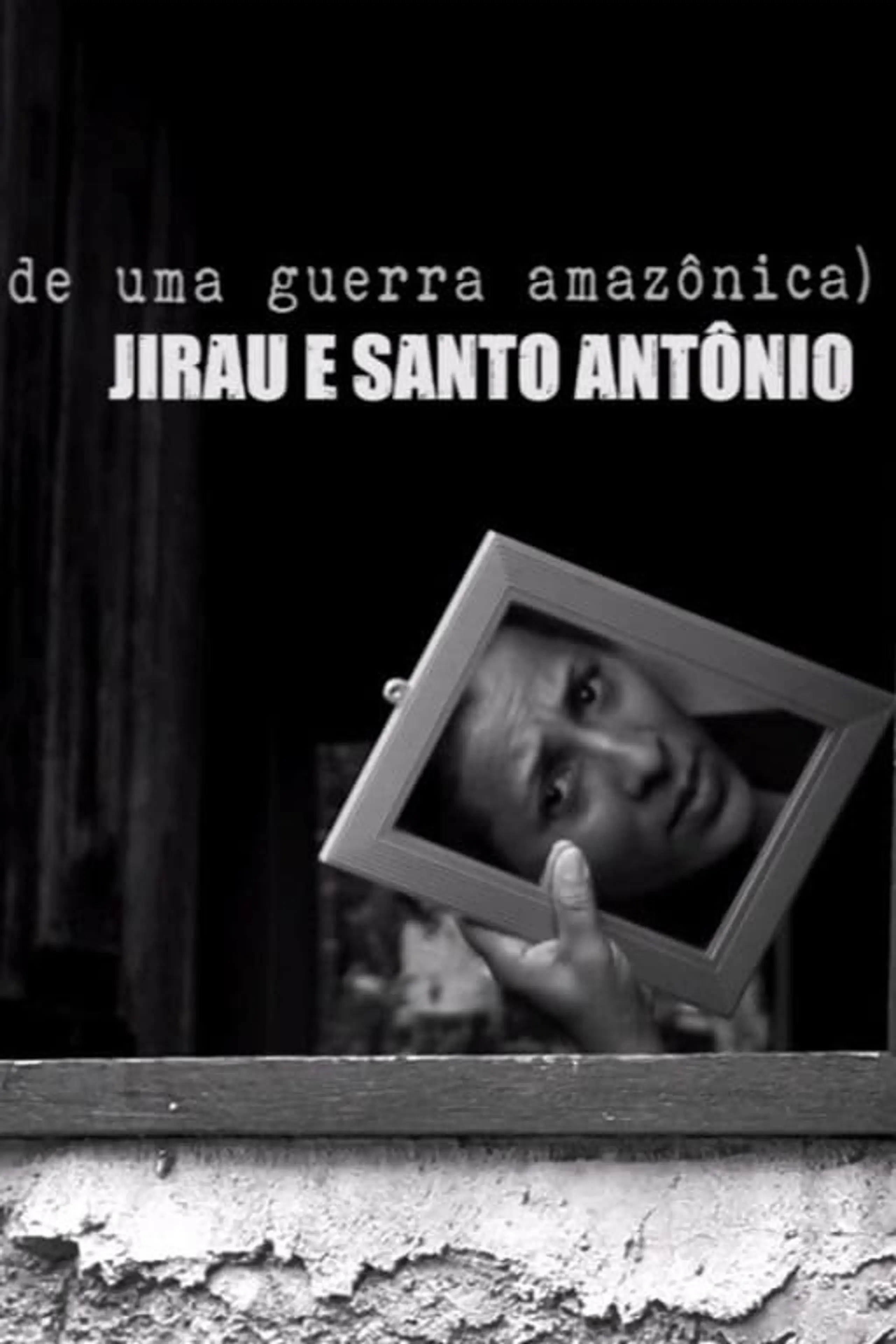 Jirau e Santo Antônio: relatos de uma guerra amazônica