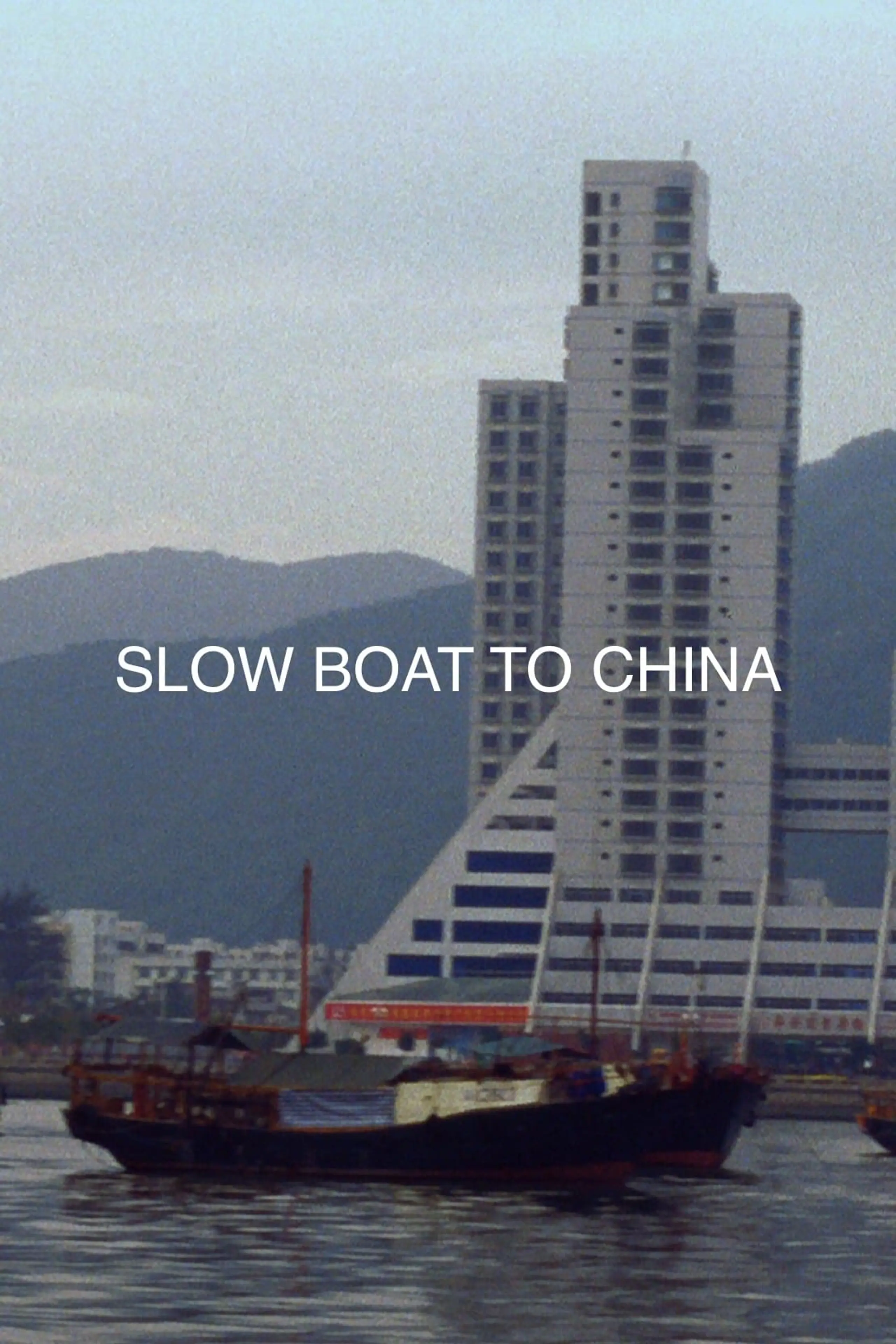 Slow Boat to China