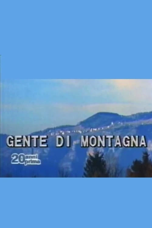 Così è andata. Gente di montagna