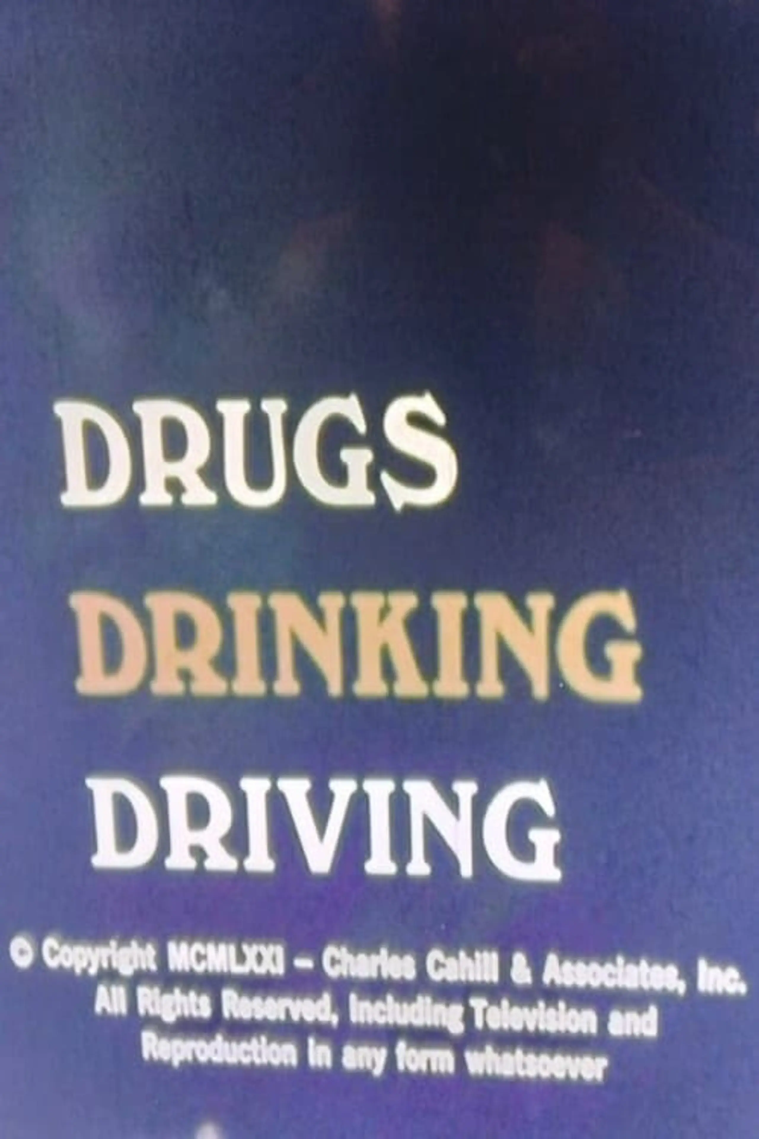 Drugs, Drinking, and Driving