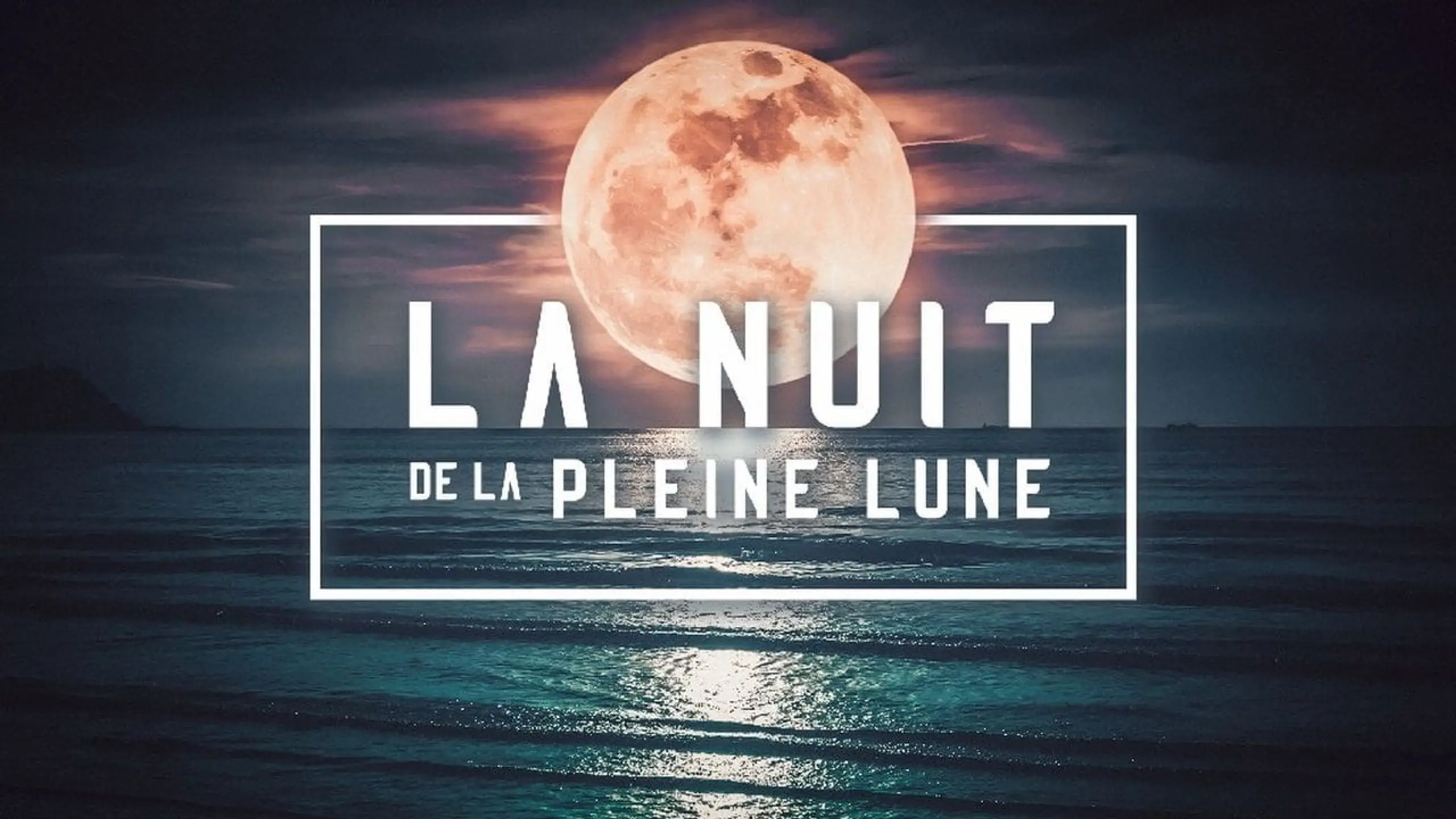 La nuit de la pleine lune