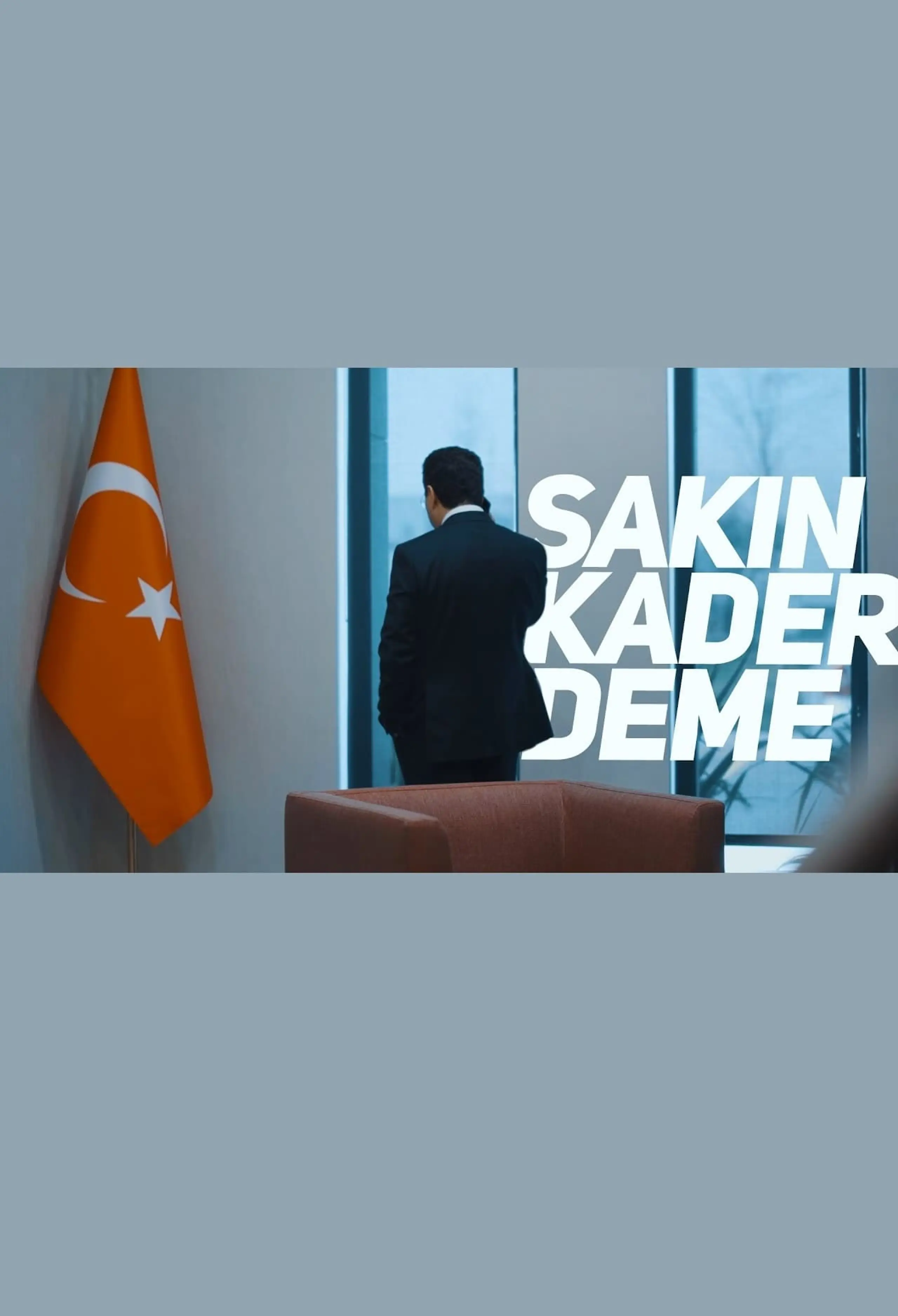 Sakın Kader Deme