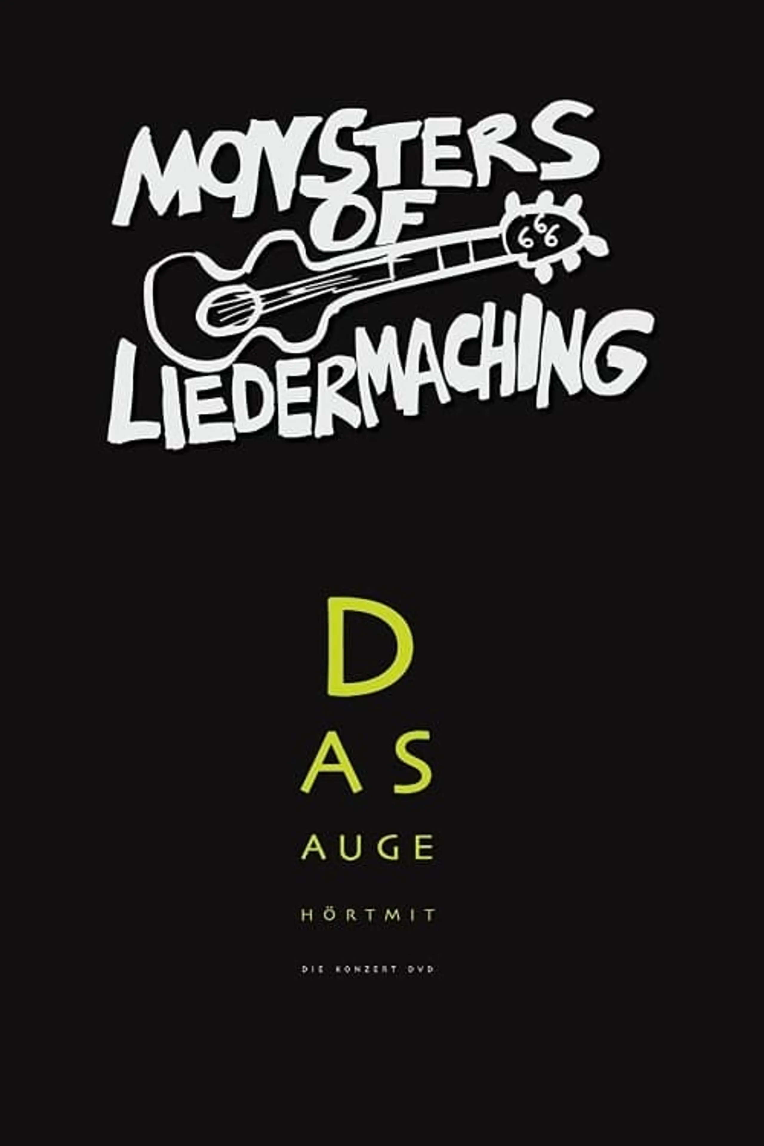Monsters of Liedermaching: Das Auge hört mit