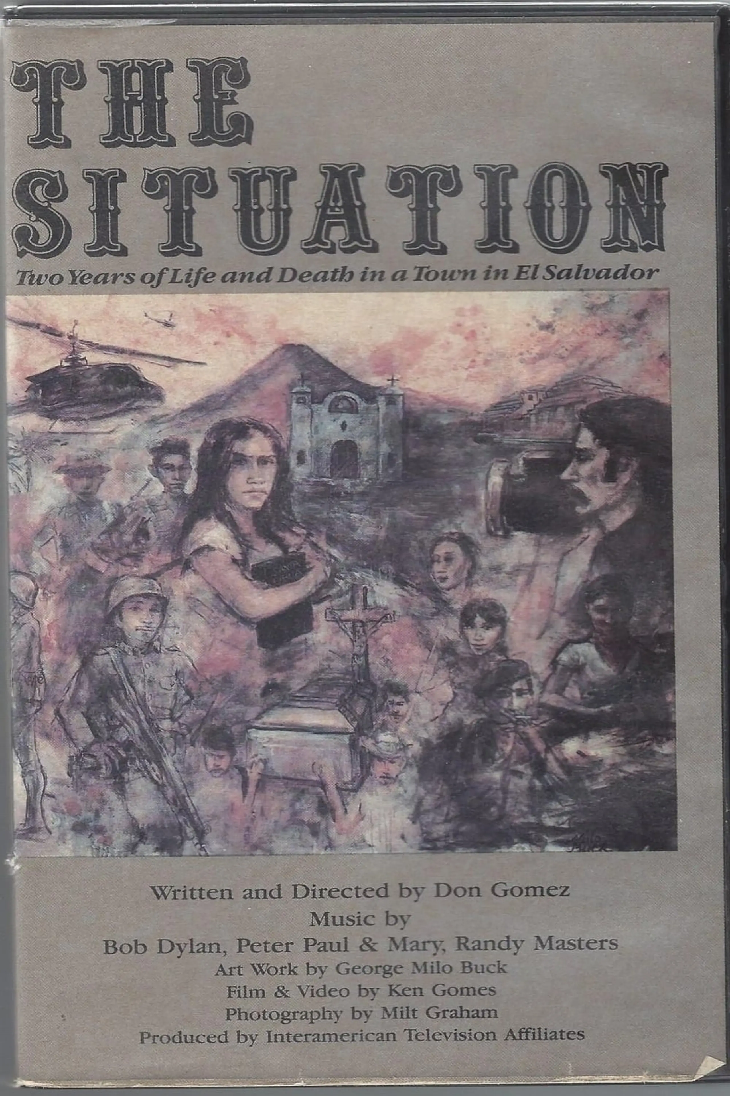 The Situation: Two Years of Life and Death in a Town in El Salvador