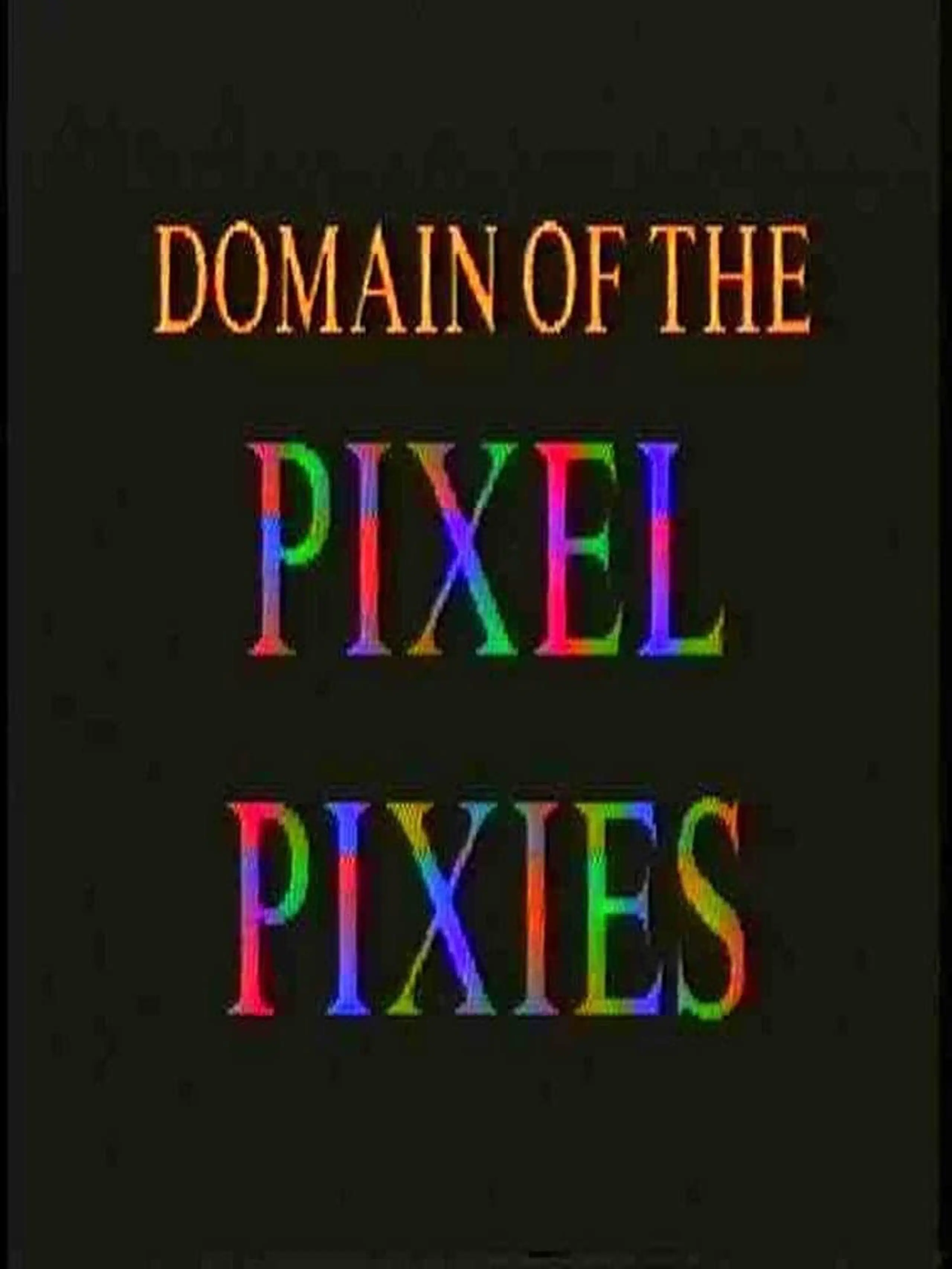 Domain of the Pixel Pixies