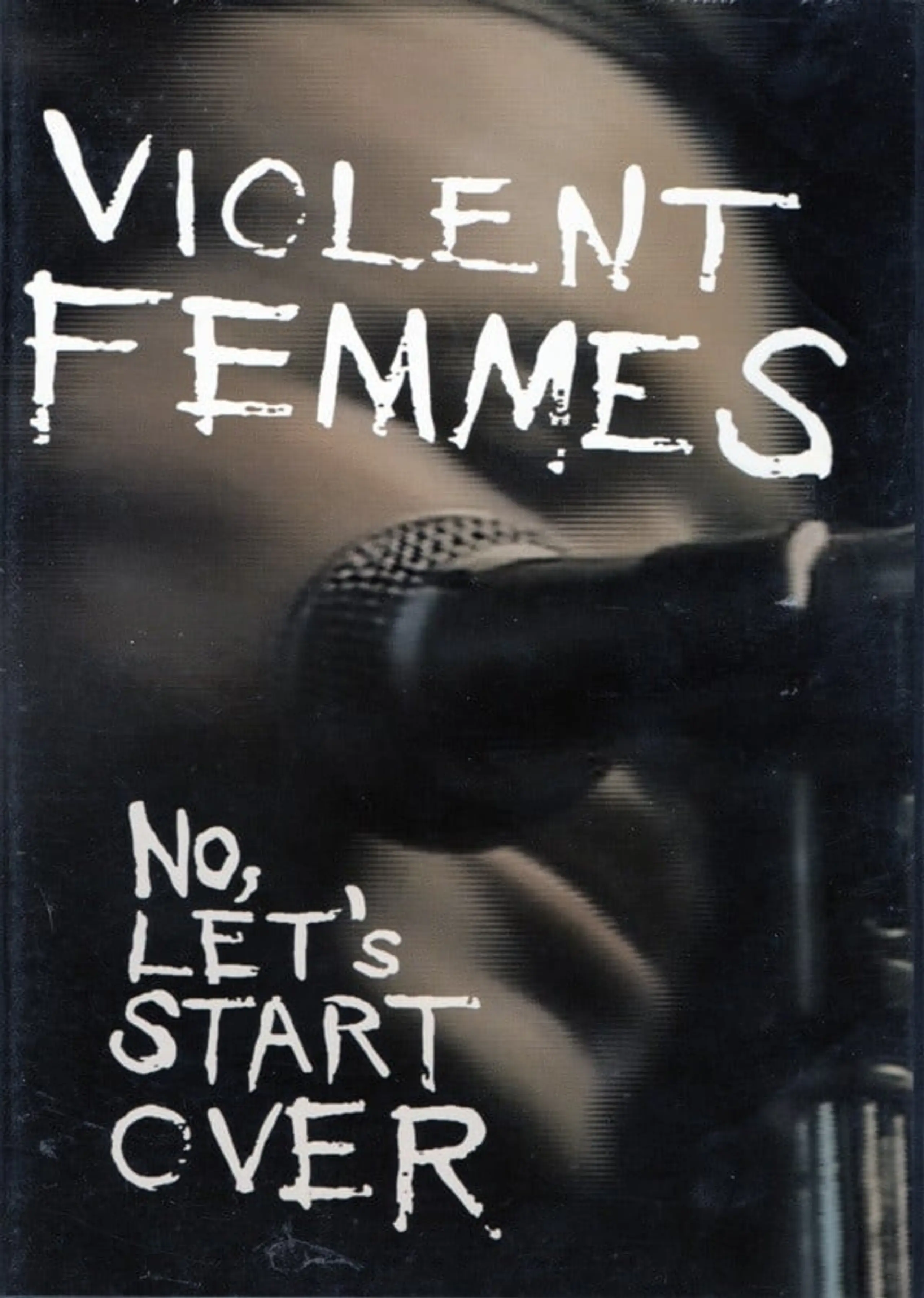 Violent Femmes: No, Let's Start Over