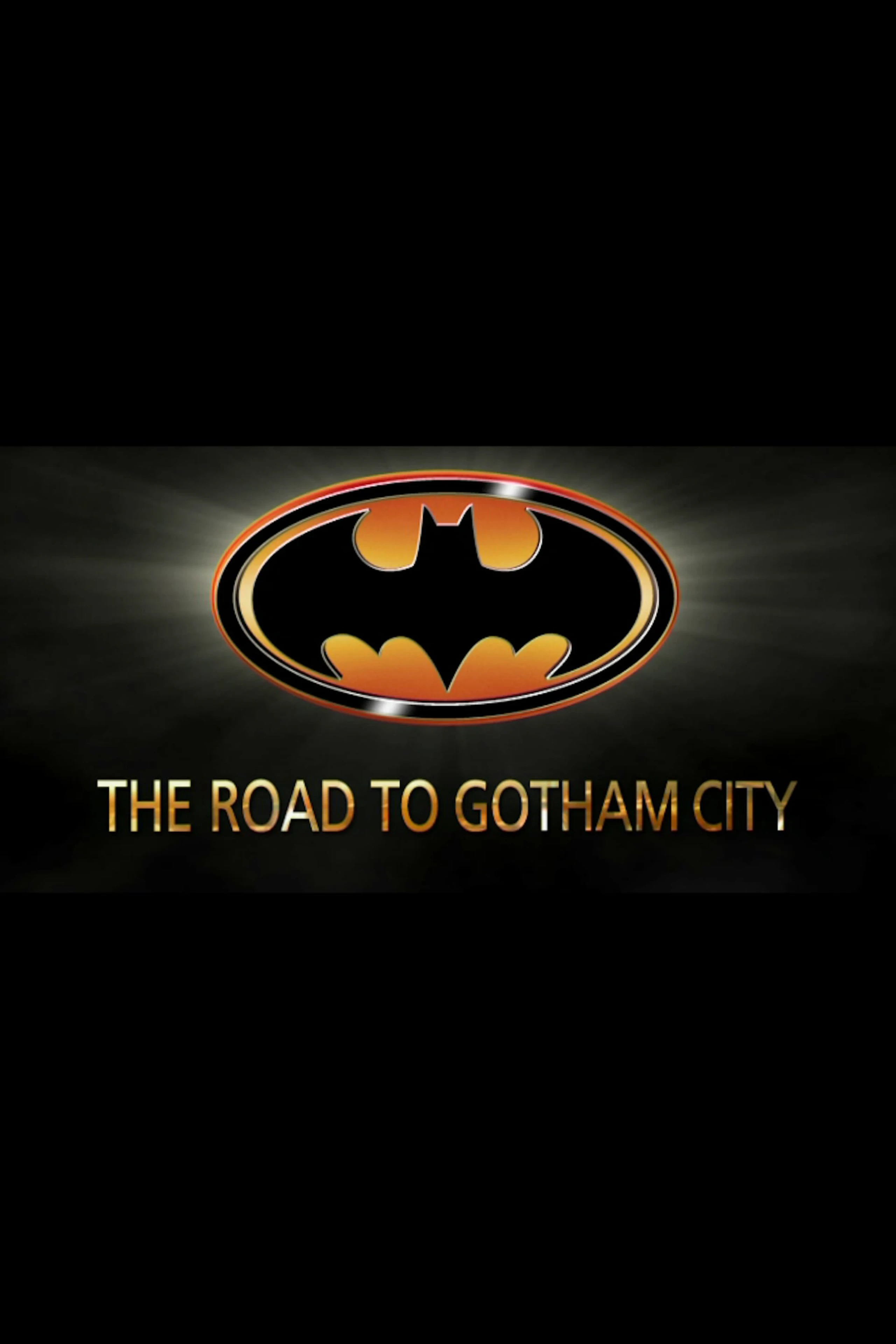 Shadows of the Bat: The Cinematic Saga of the Dark Knight – The Road to Gotham City