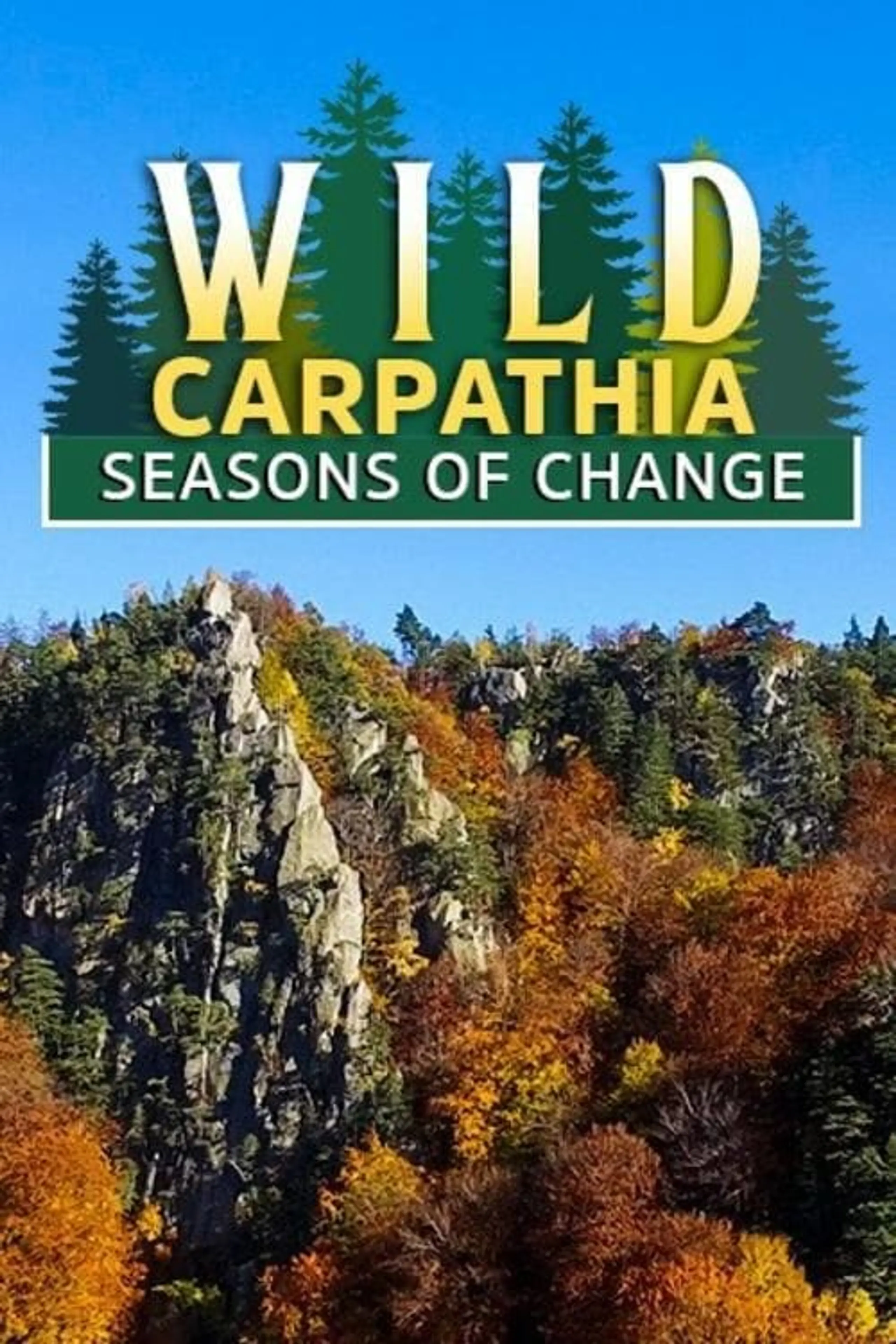 Wild Carpathia: Seasons of Change