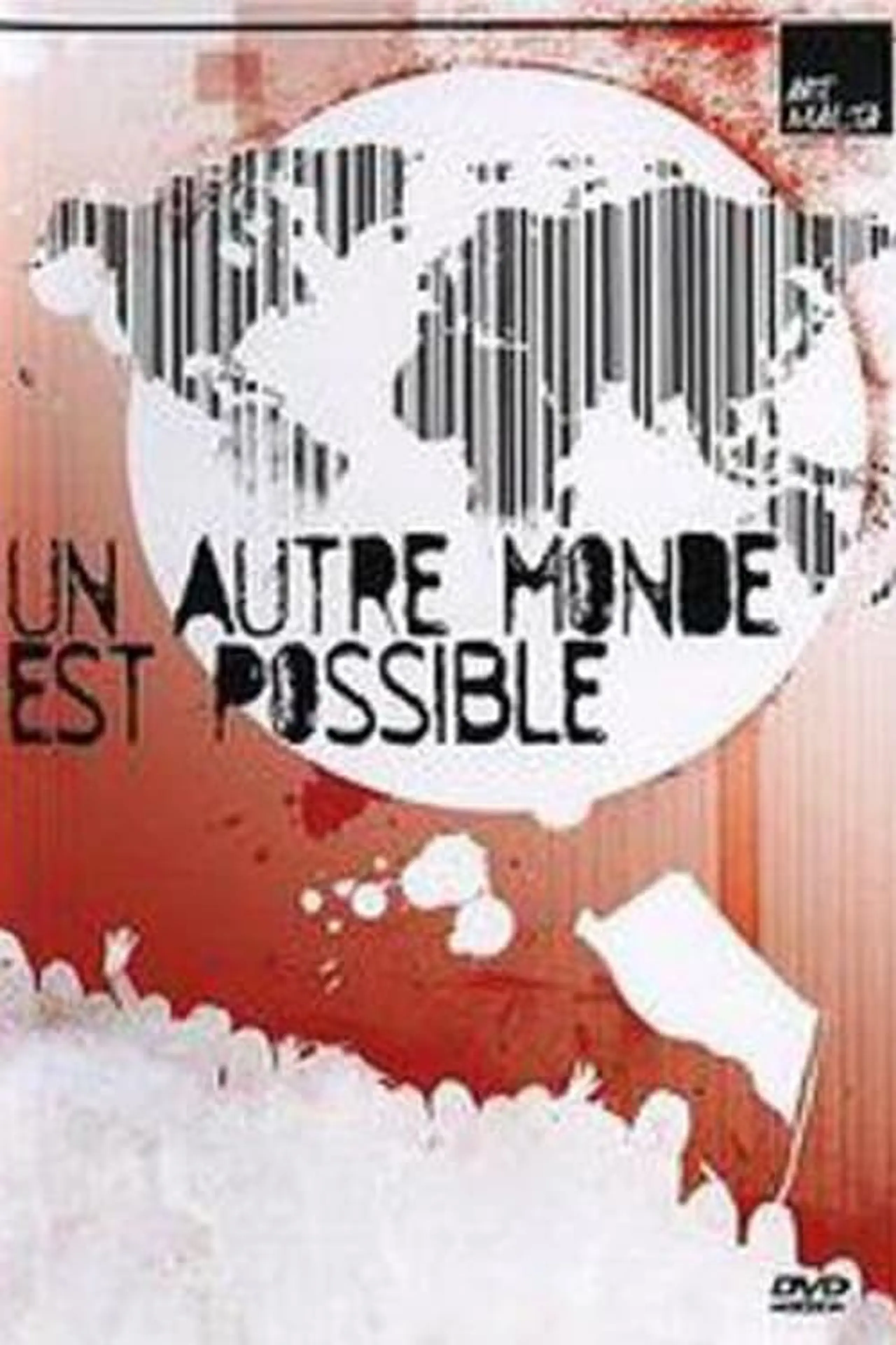 Un Autre Monde Est Possible