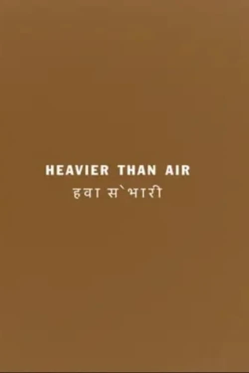 Heavier than Air