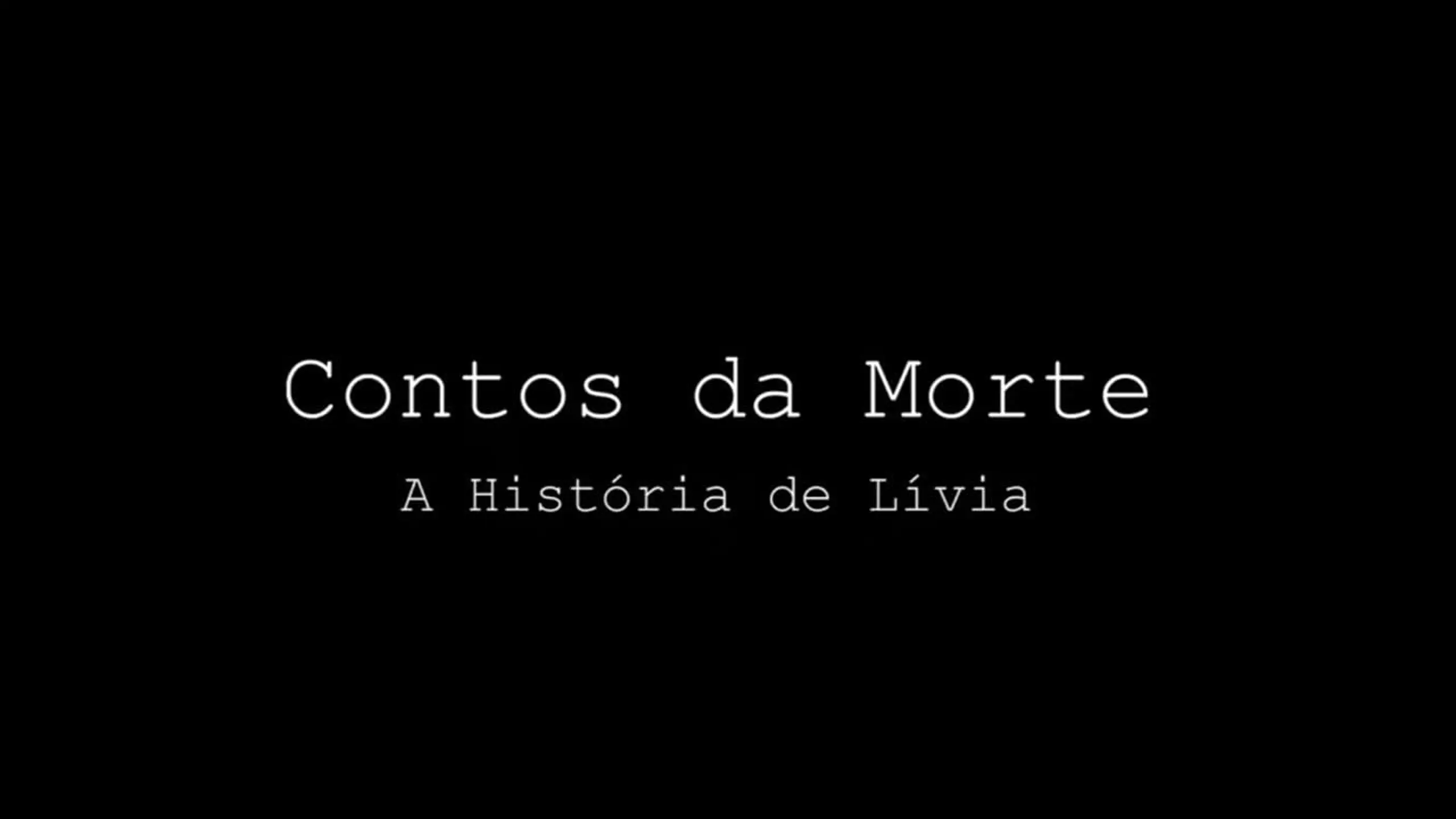 Contos da Morte - A História de Lívia