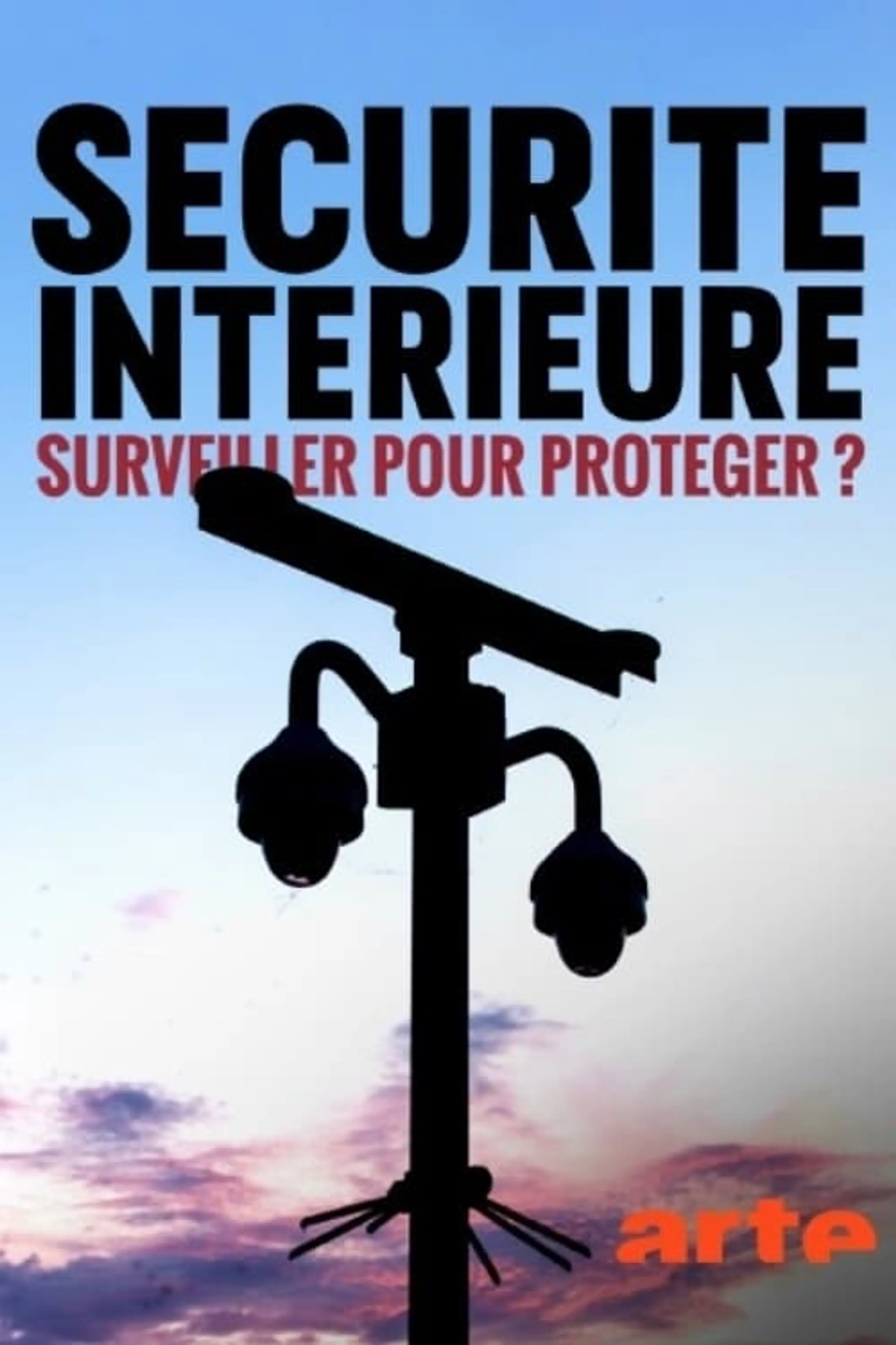 Sécurité intérieure : surveiller pour protéger ?