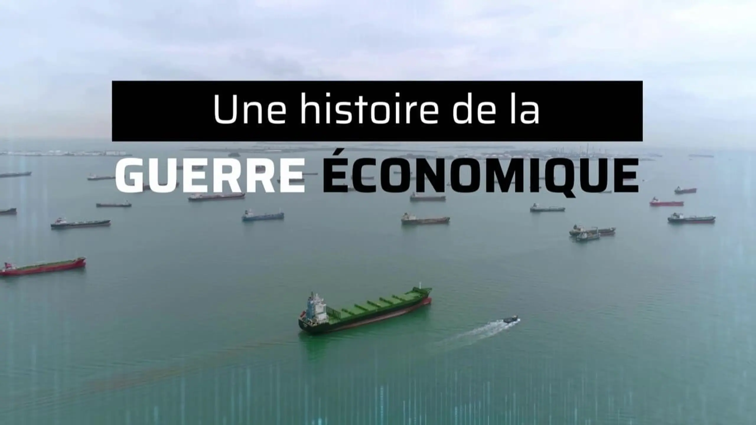 Une histoire de la guerre économique