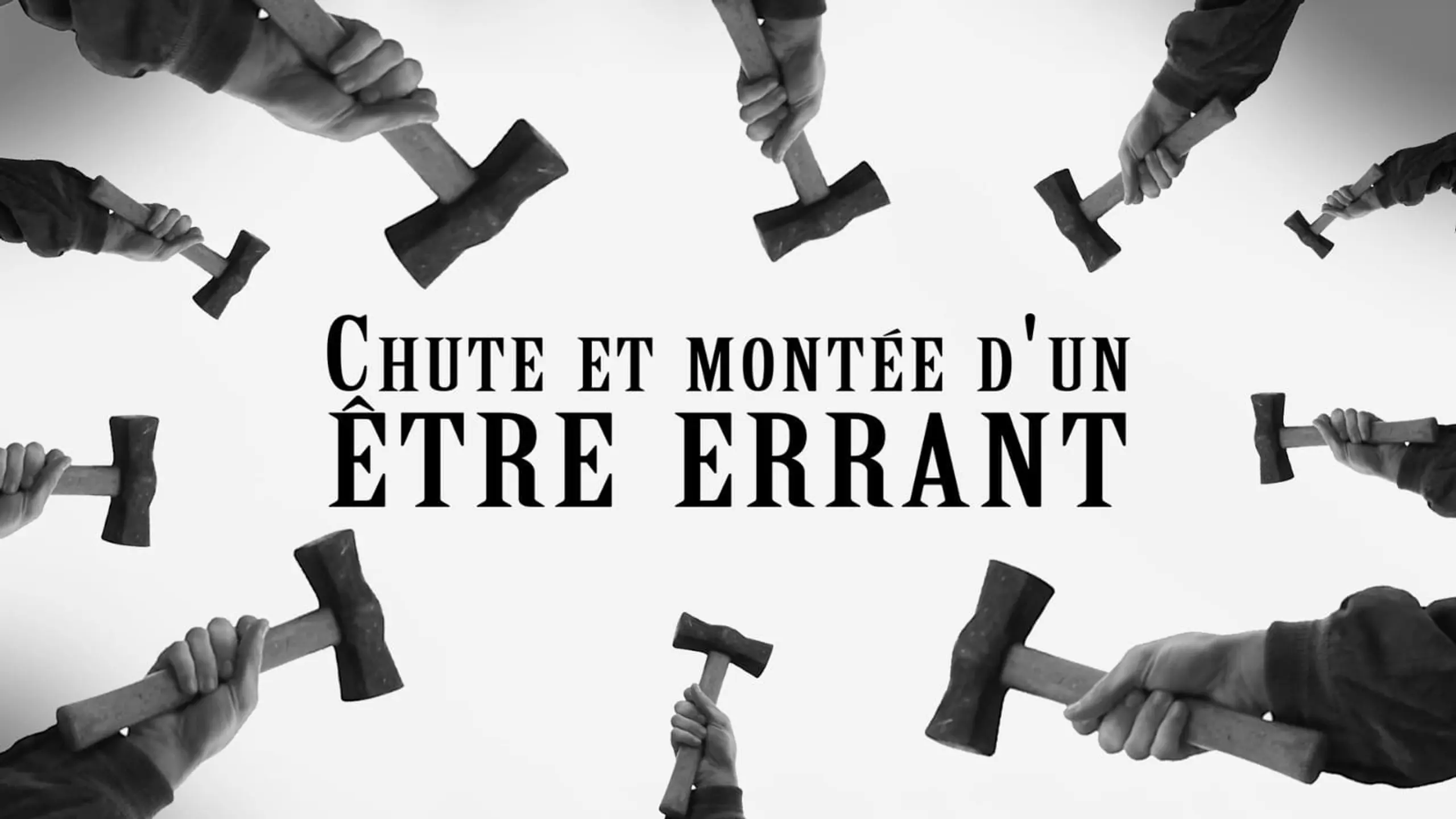 Chute et montée d'un être errant