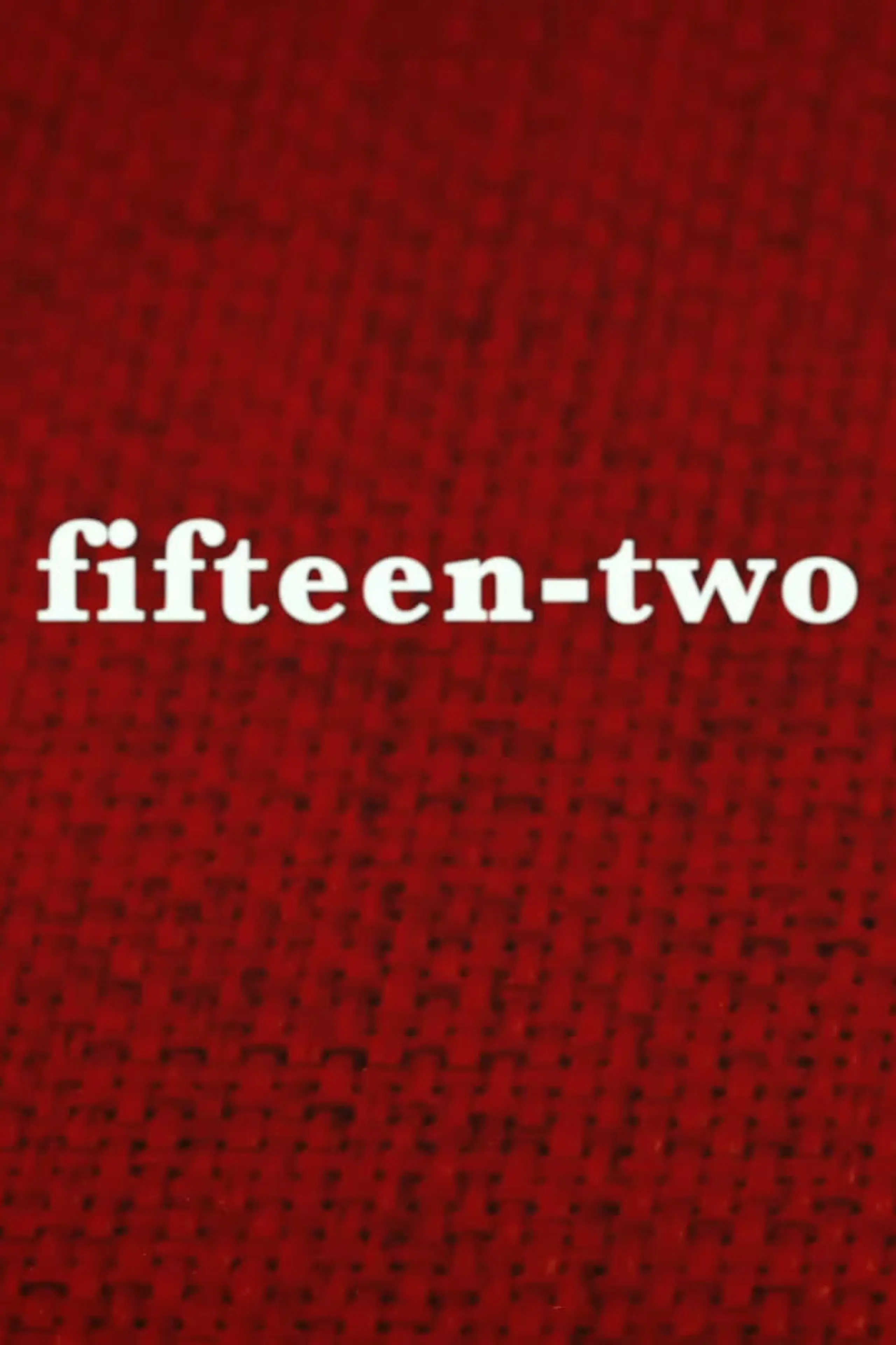 Fifteen-Two