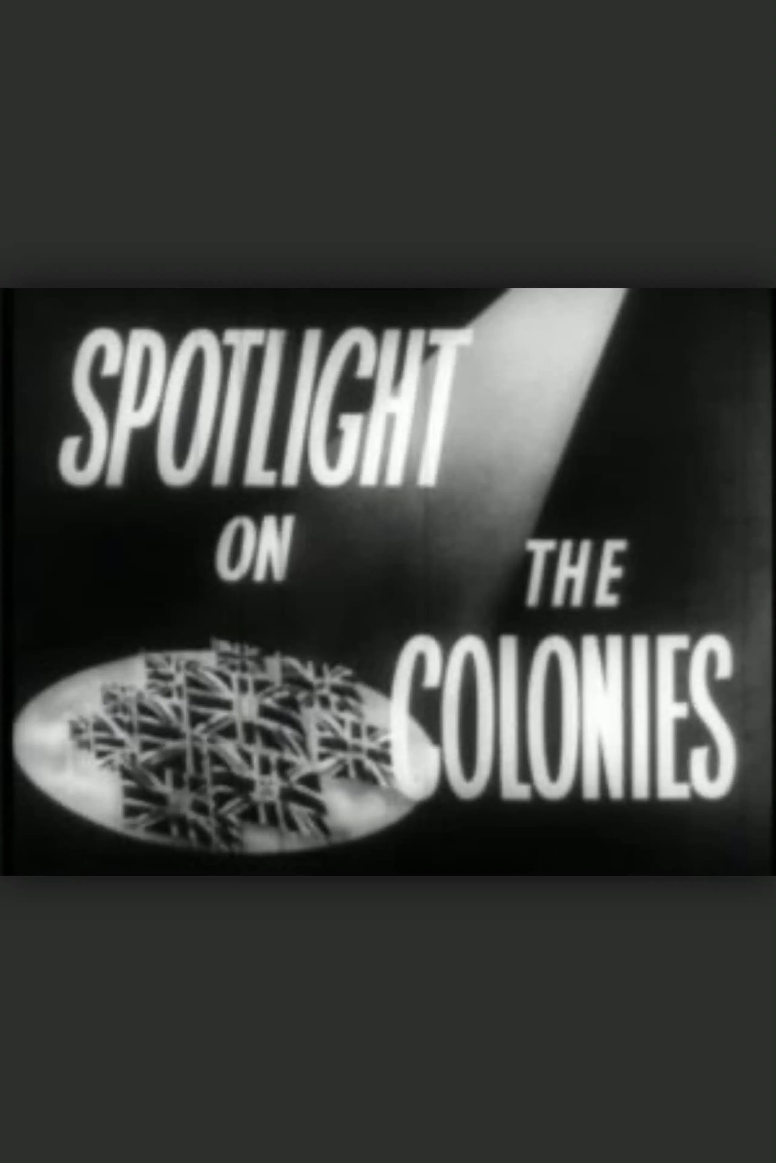 Spotlight on the Colonies