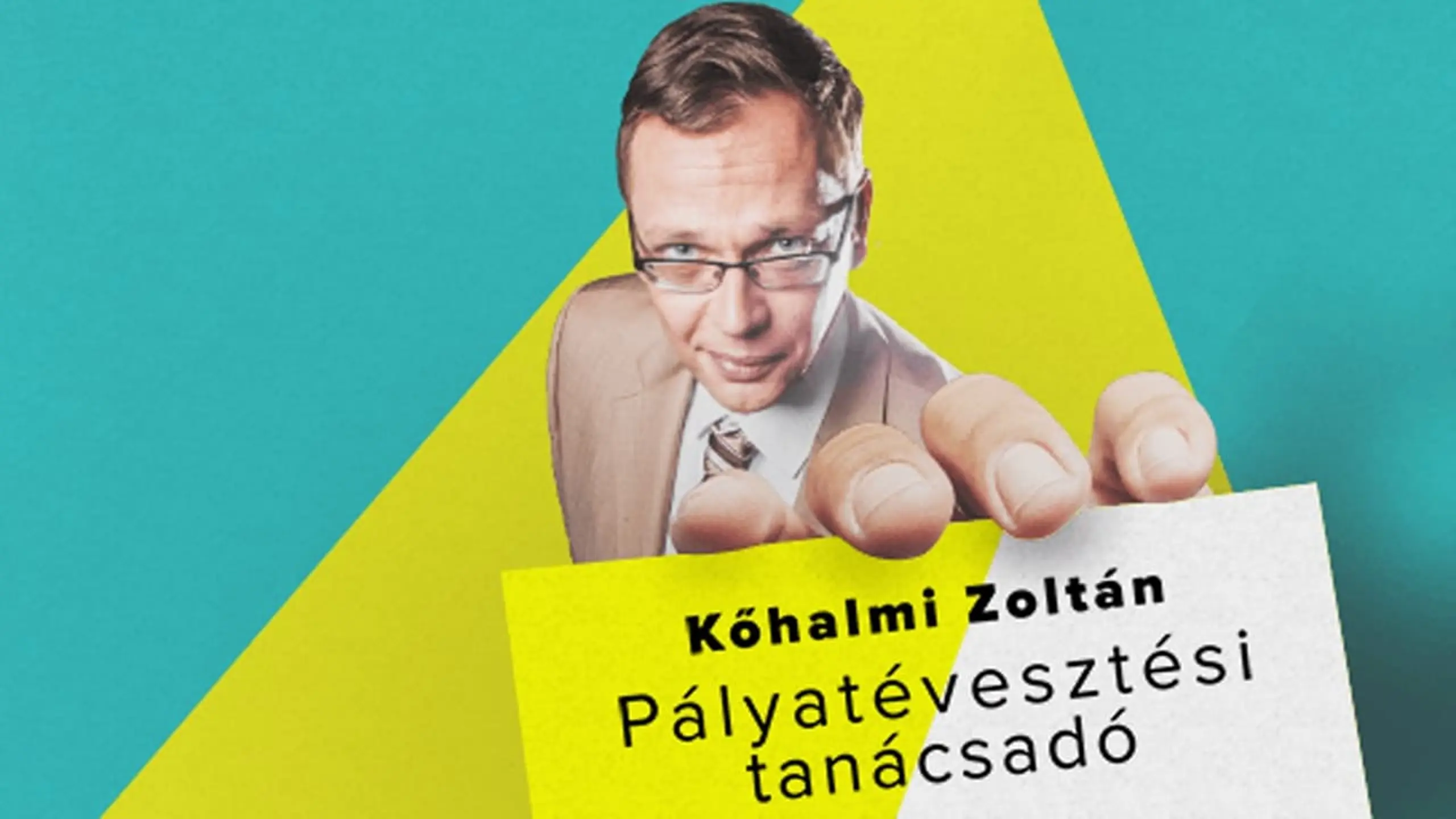 Pályatévesztési tanácsadó - Kőhalmi Zoltán önálló estje