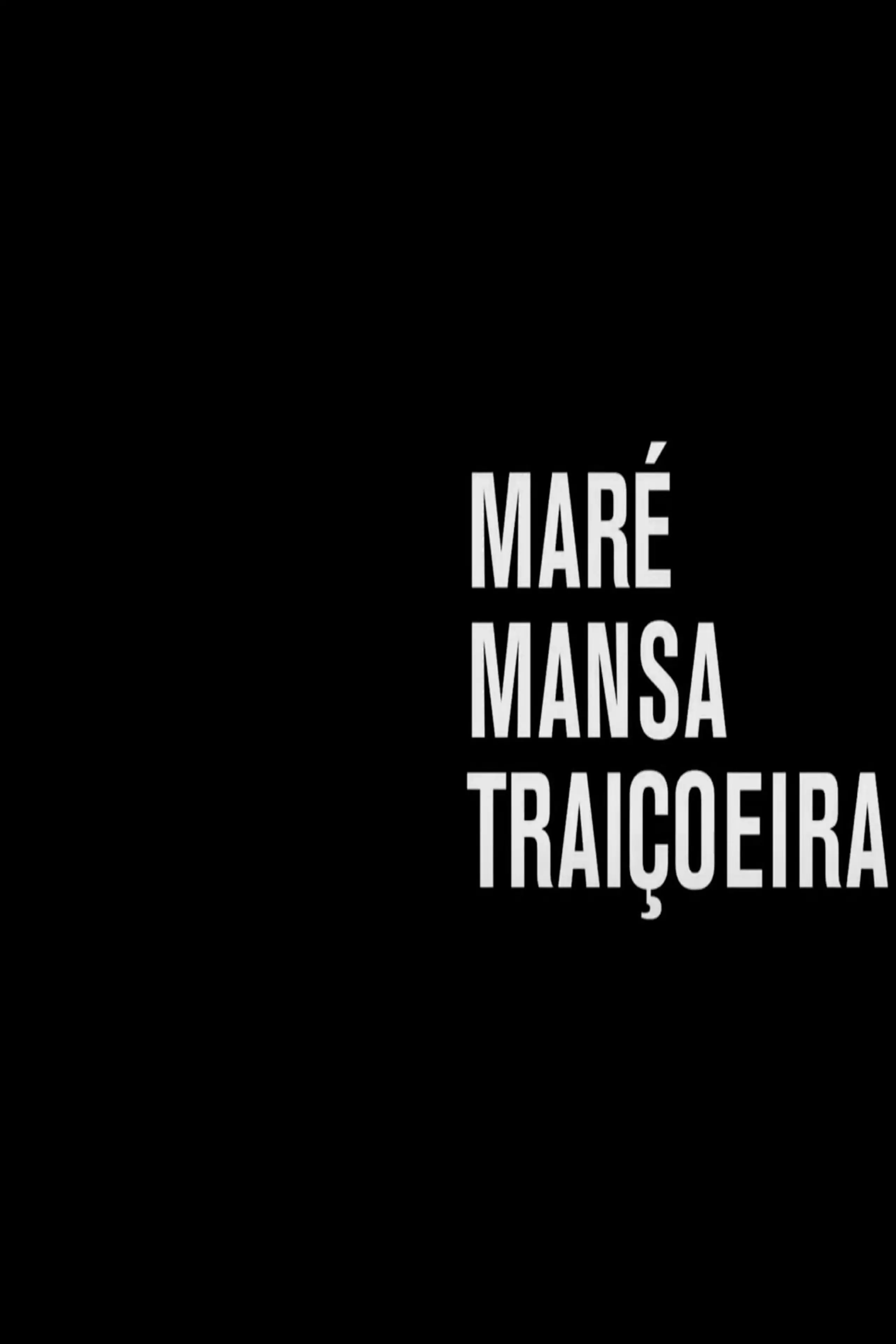 Maré mansa traiçoeira