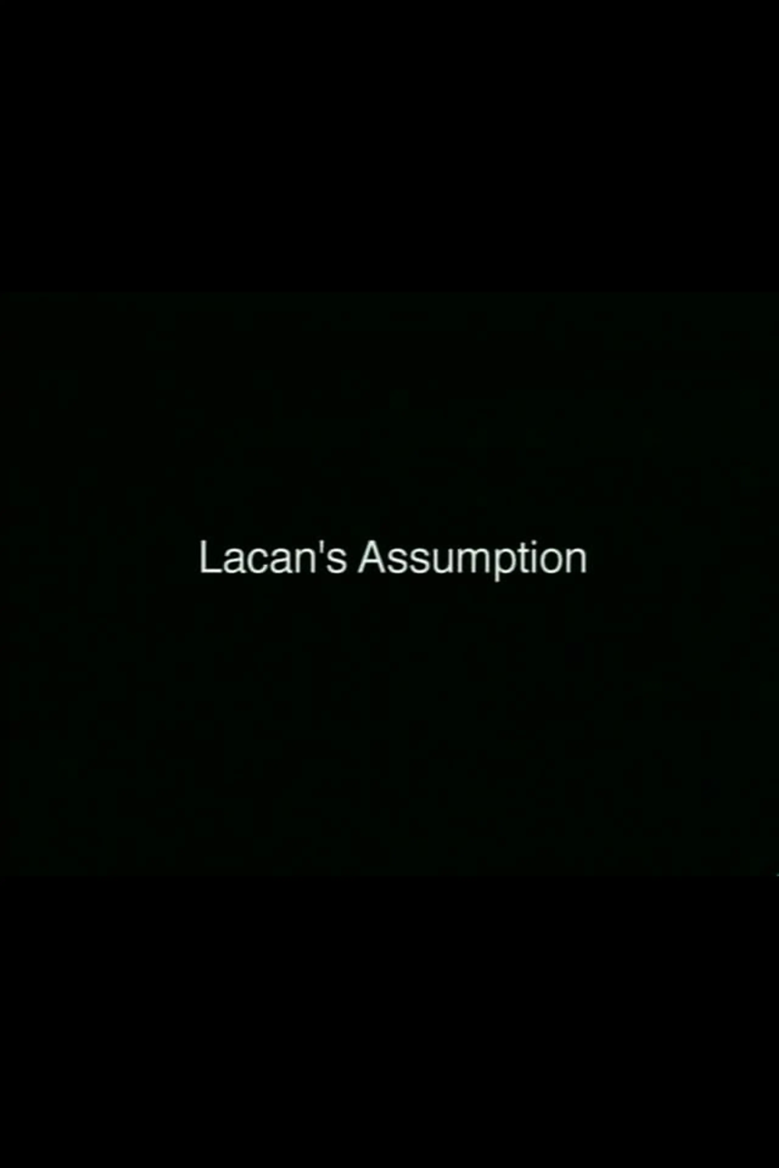 Lacan's Assumption