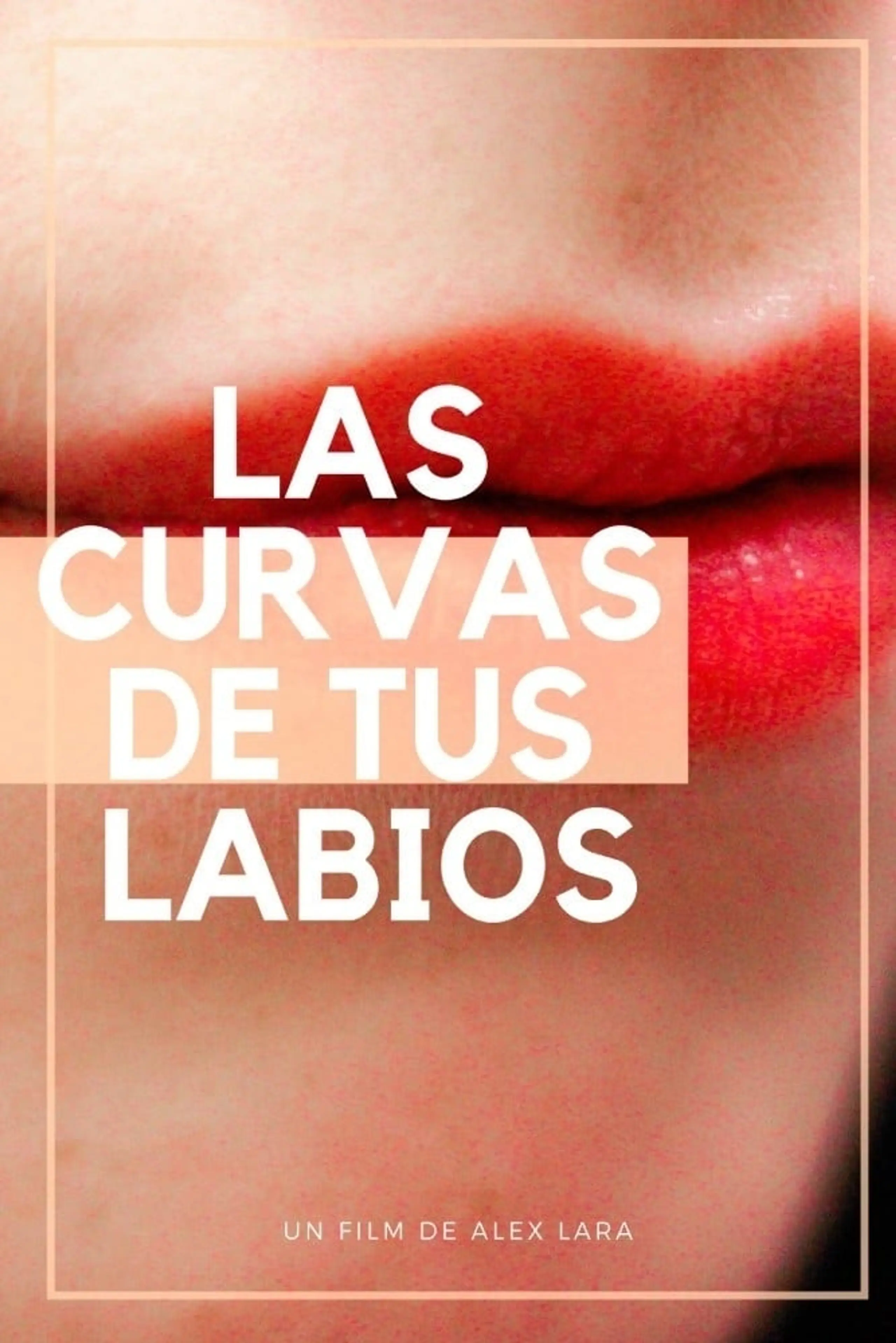 Las curvas de tus labios