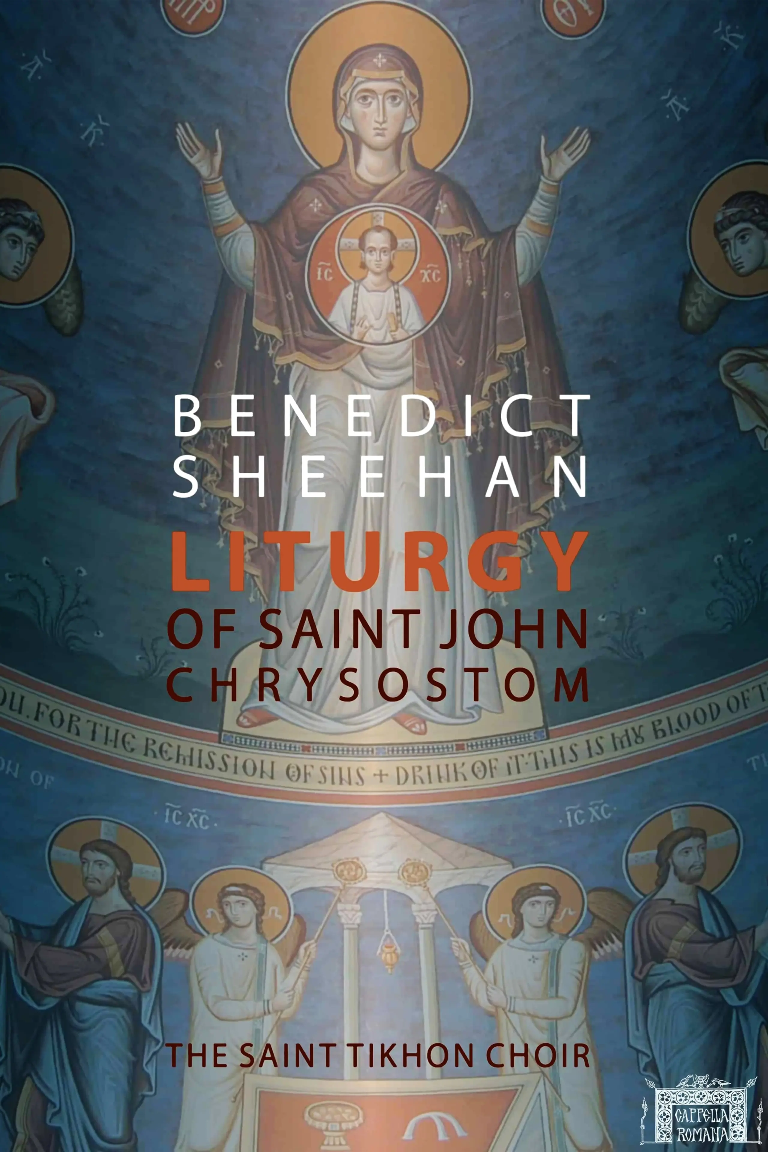 Benedict Sheehan - Liturgy of Saint John Chrysostom