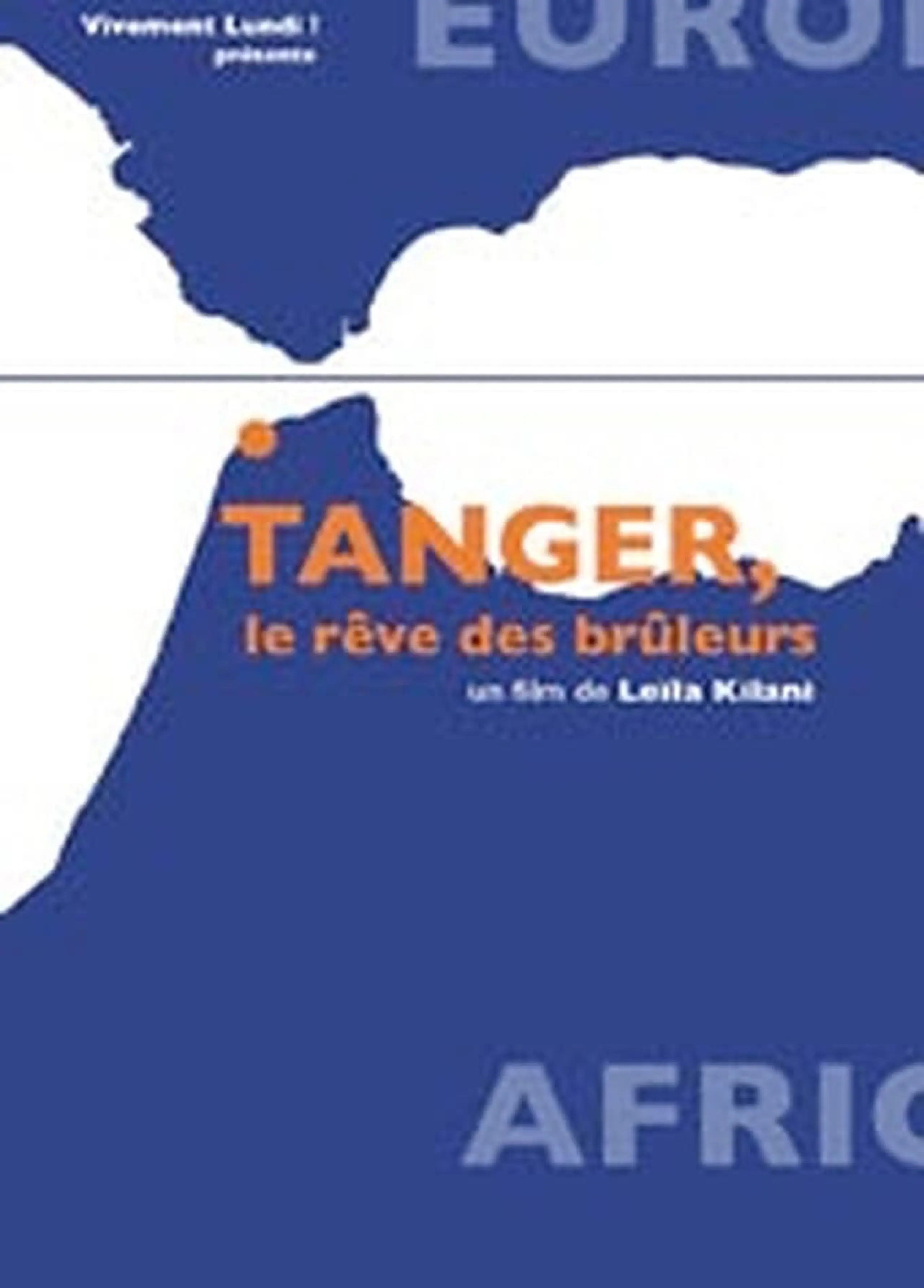 Tanger, le rêve de brûleurs