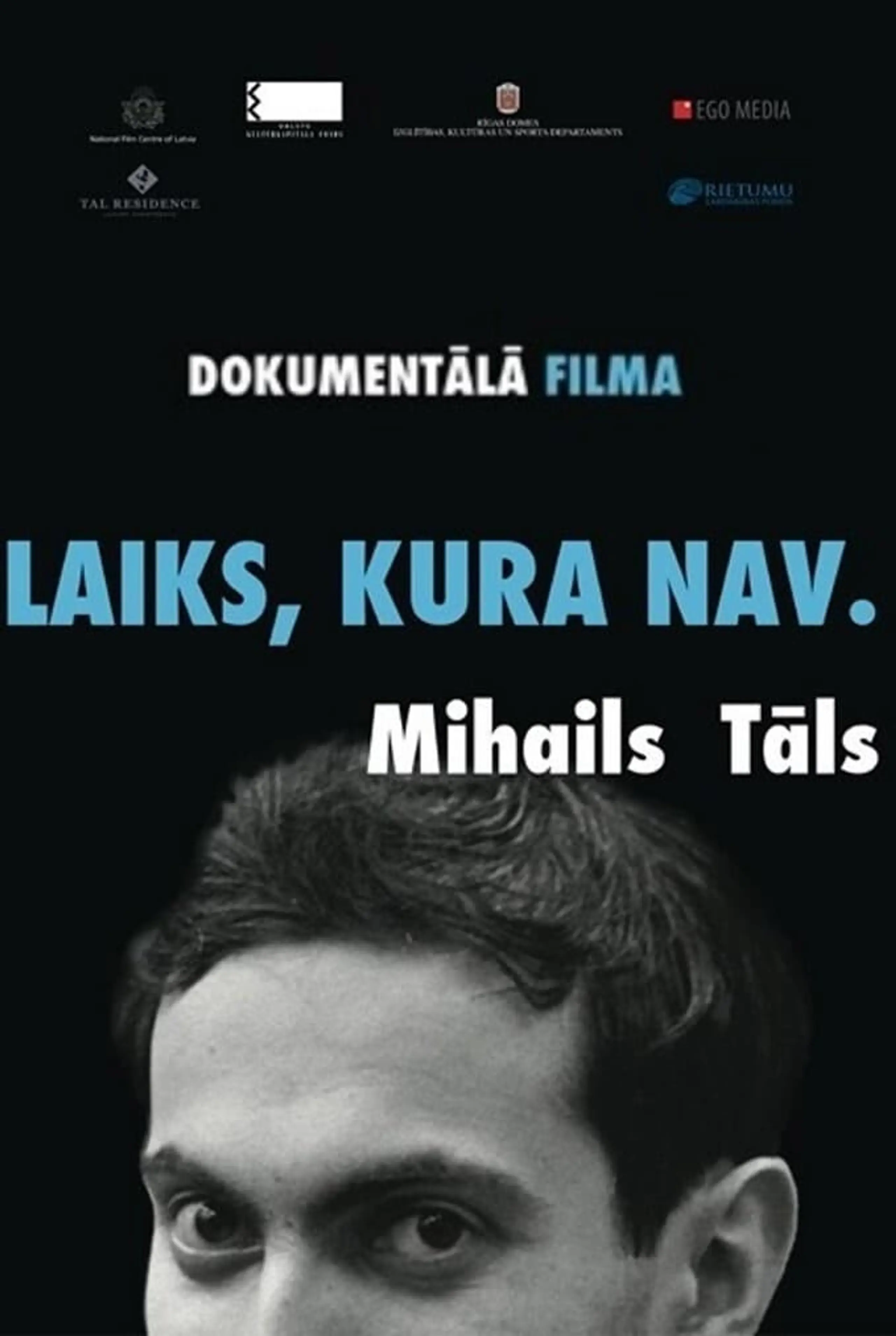 Laiks, kura nav. Mihails Tāls