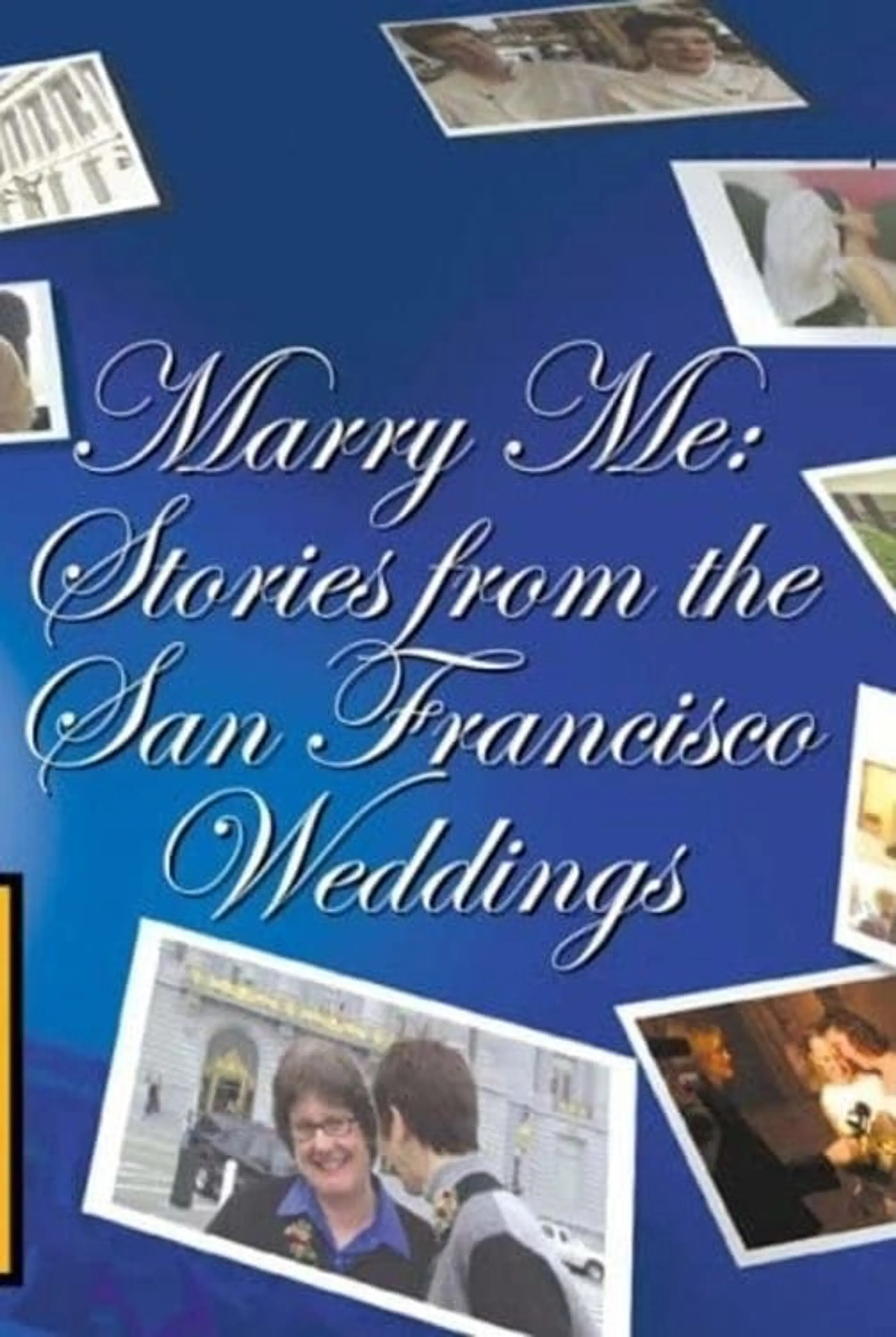 Marry Me: Stories from the San Francisco Weddings