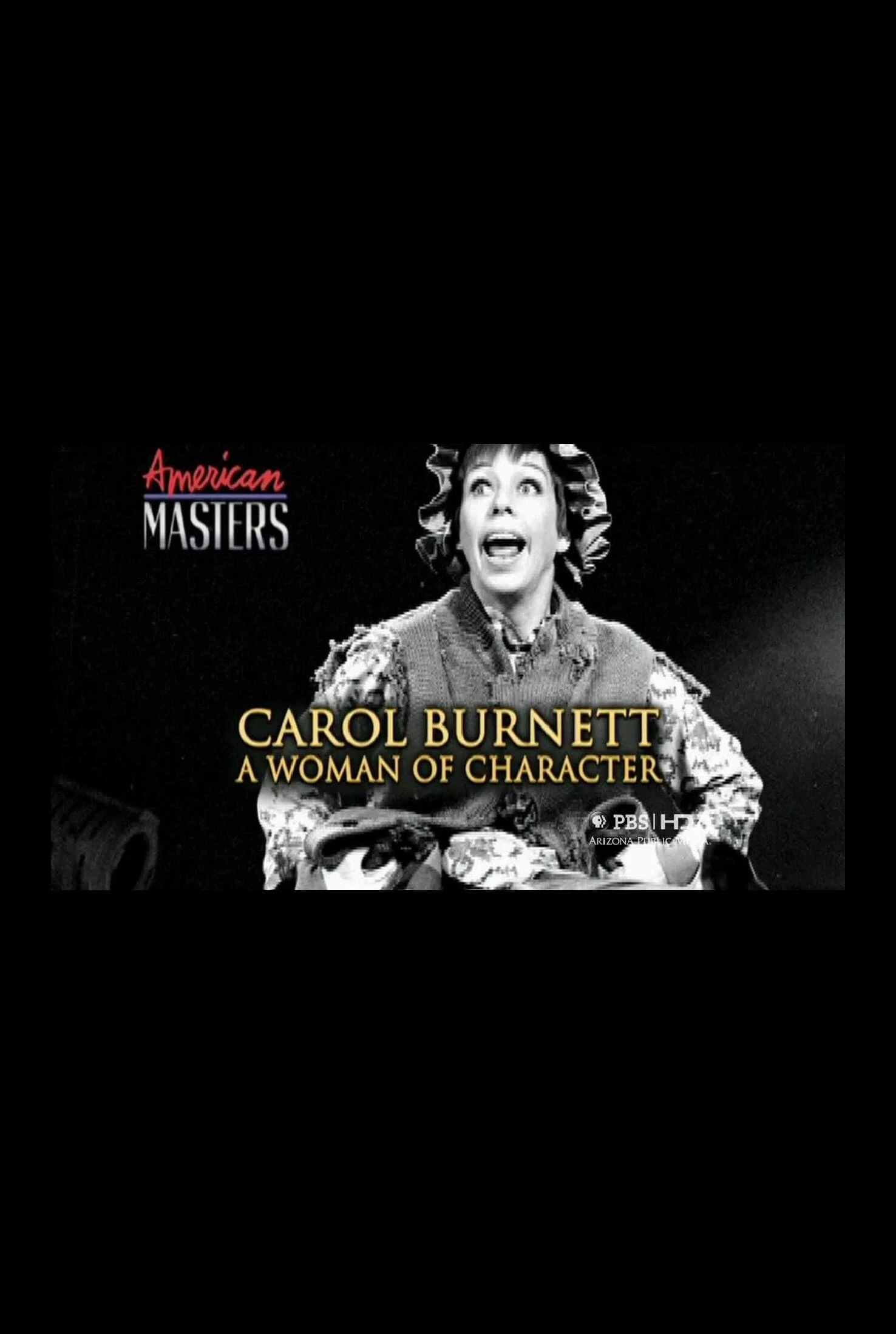Carol Burnett: A Woman of Character