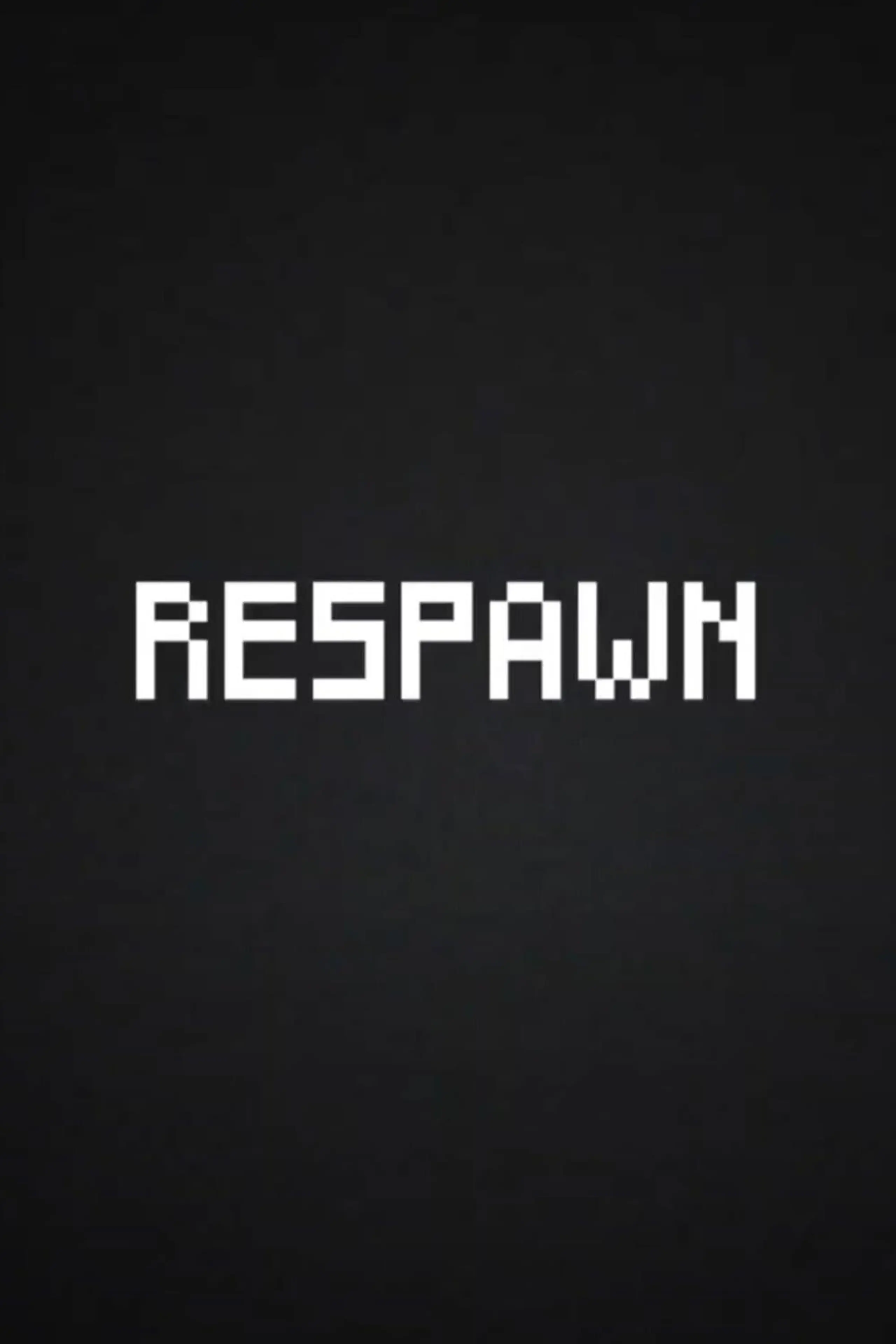 RESPAWN