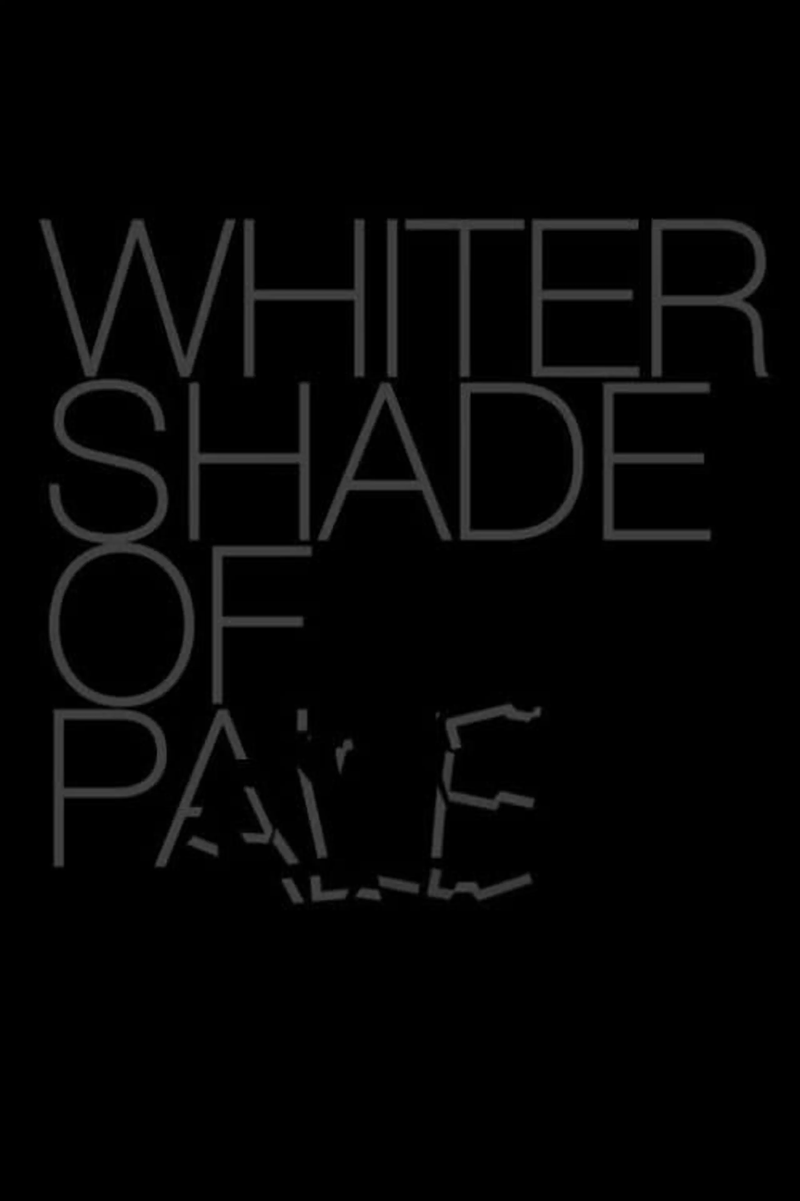 Whiter Shade of Pale