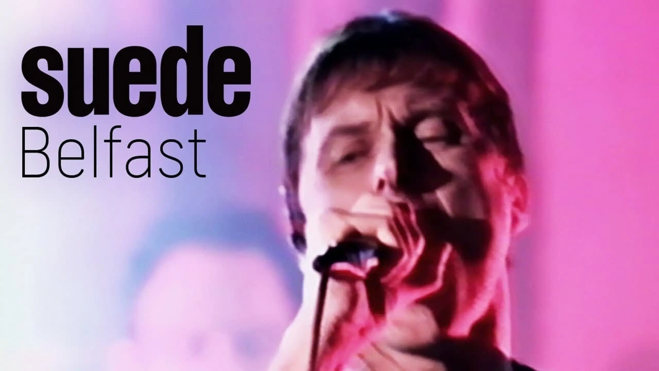 Suede - Witness, Belfast