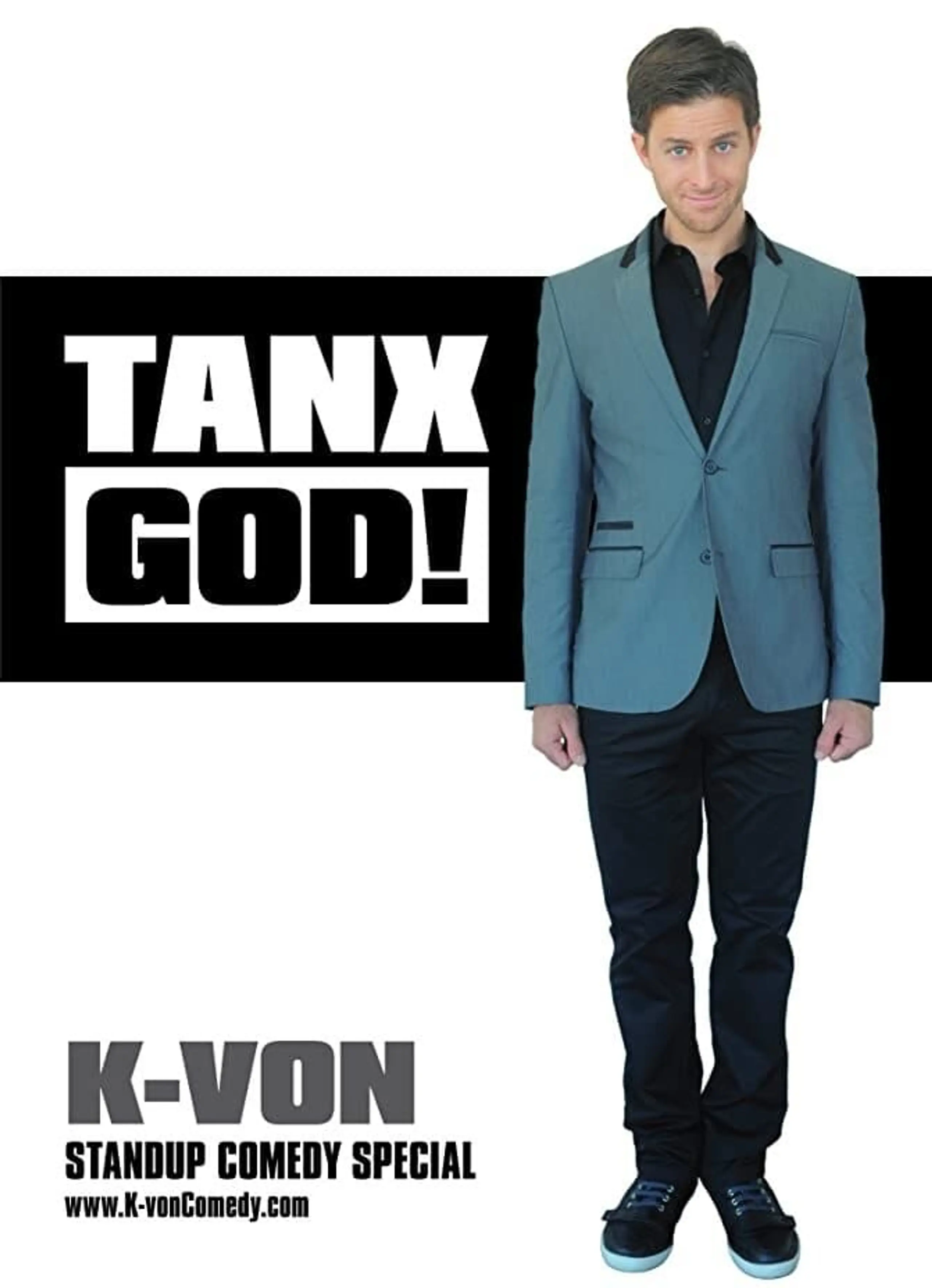 K-von: Tanx God!