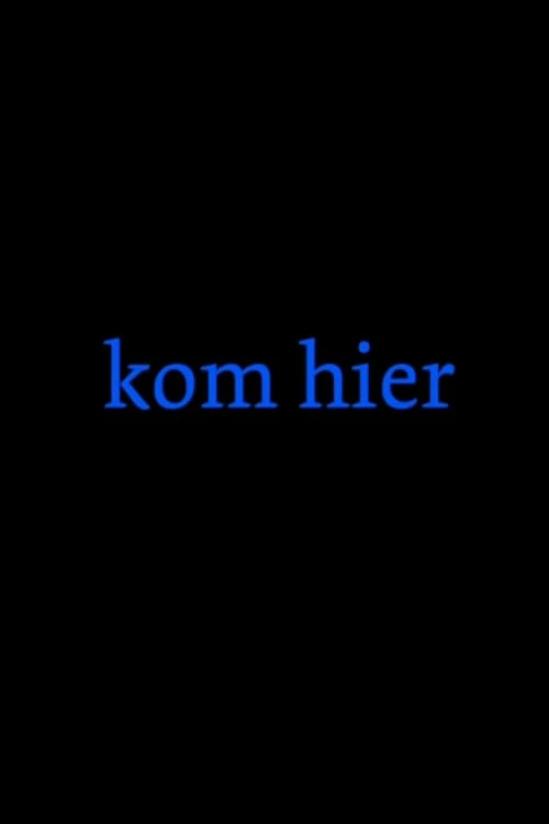 Kom hier