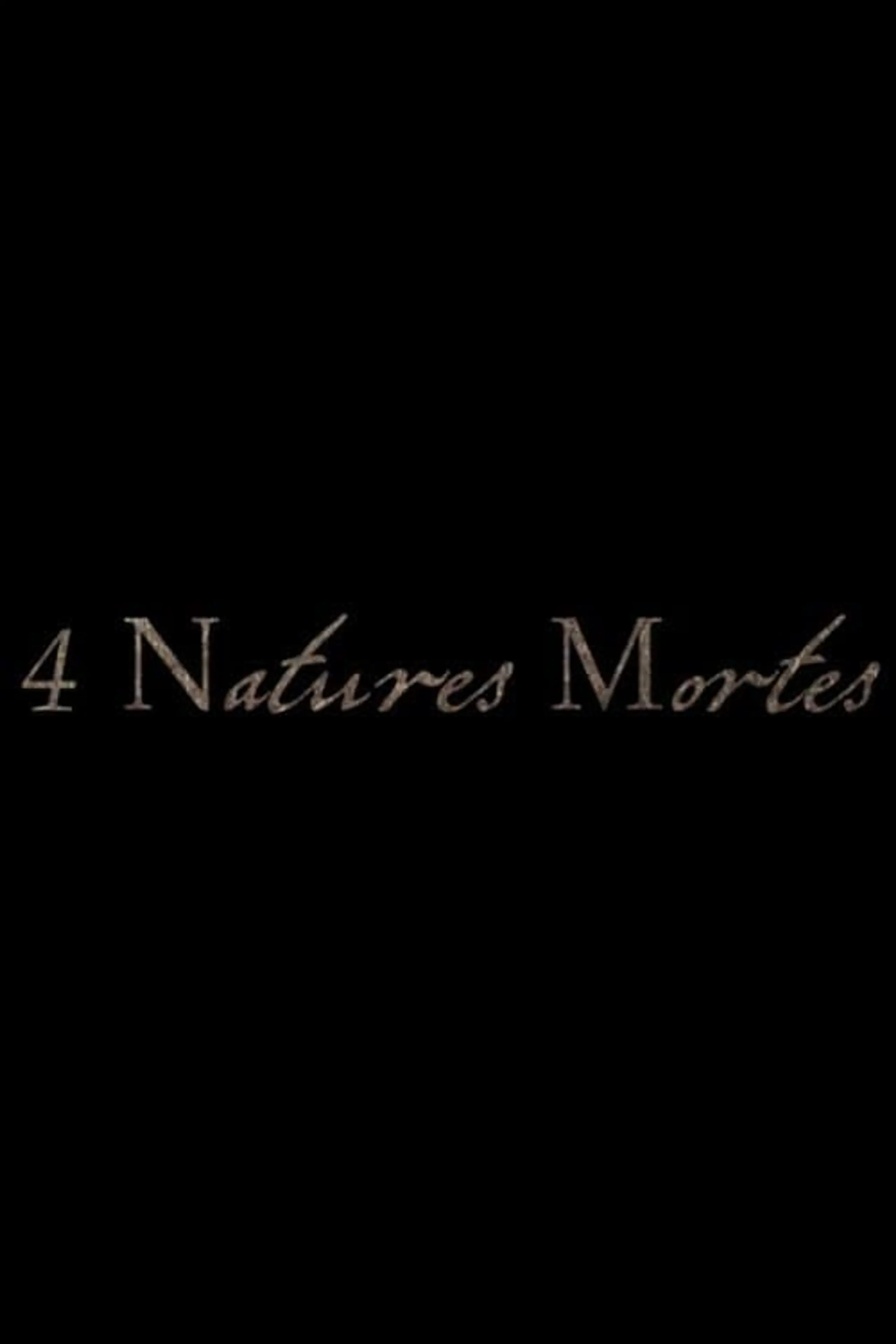 4 Natures Mortes