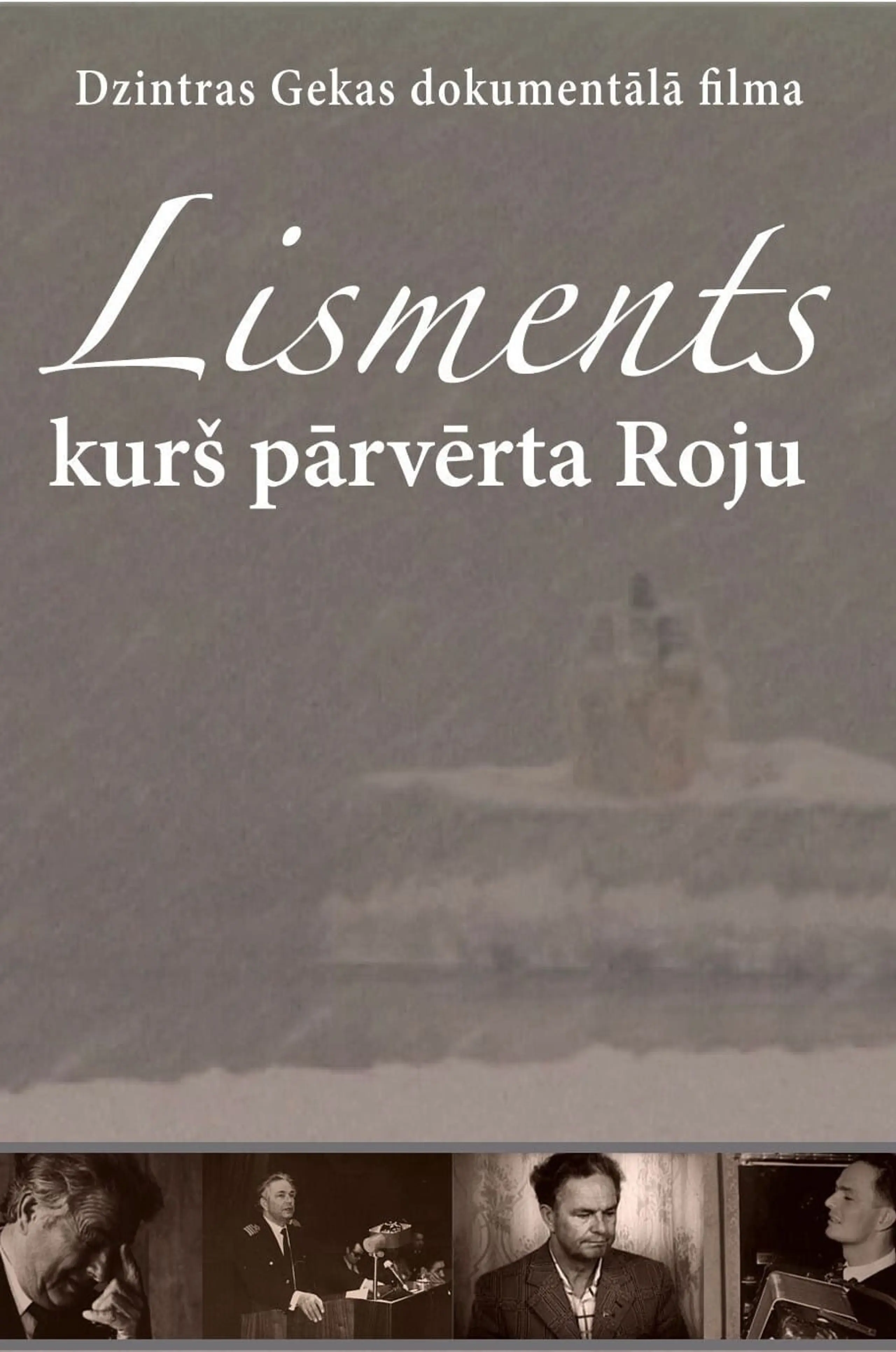 Lisments, kurš pārvērta Roju