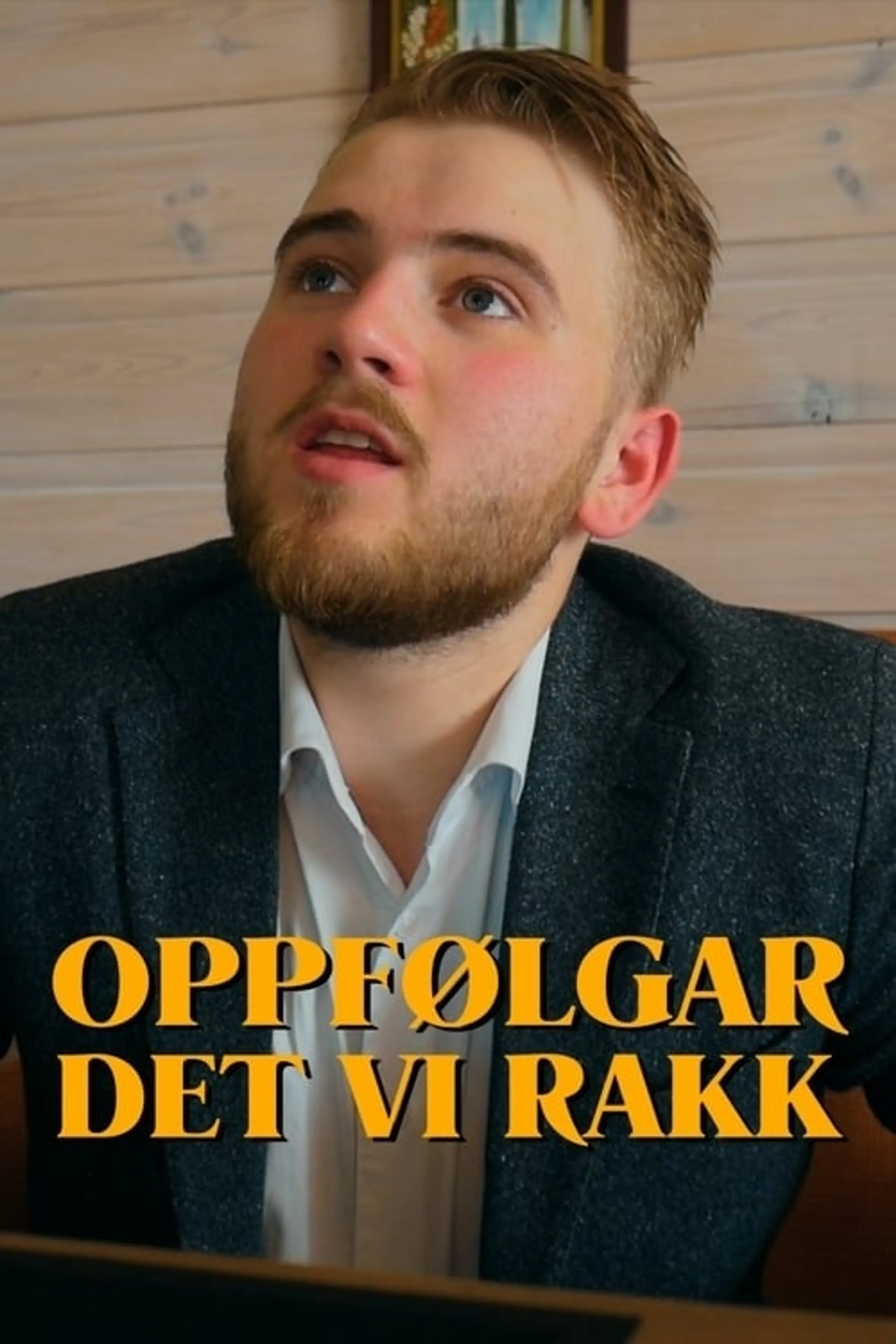 Oppfølgar: Det vi rakk