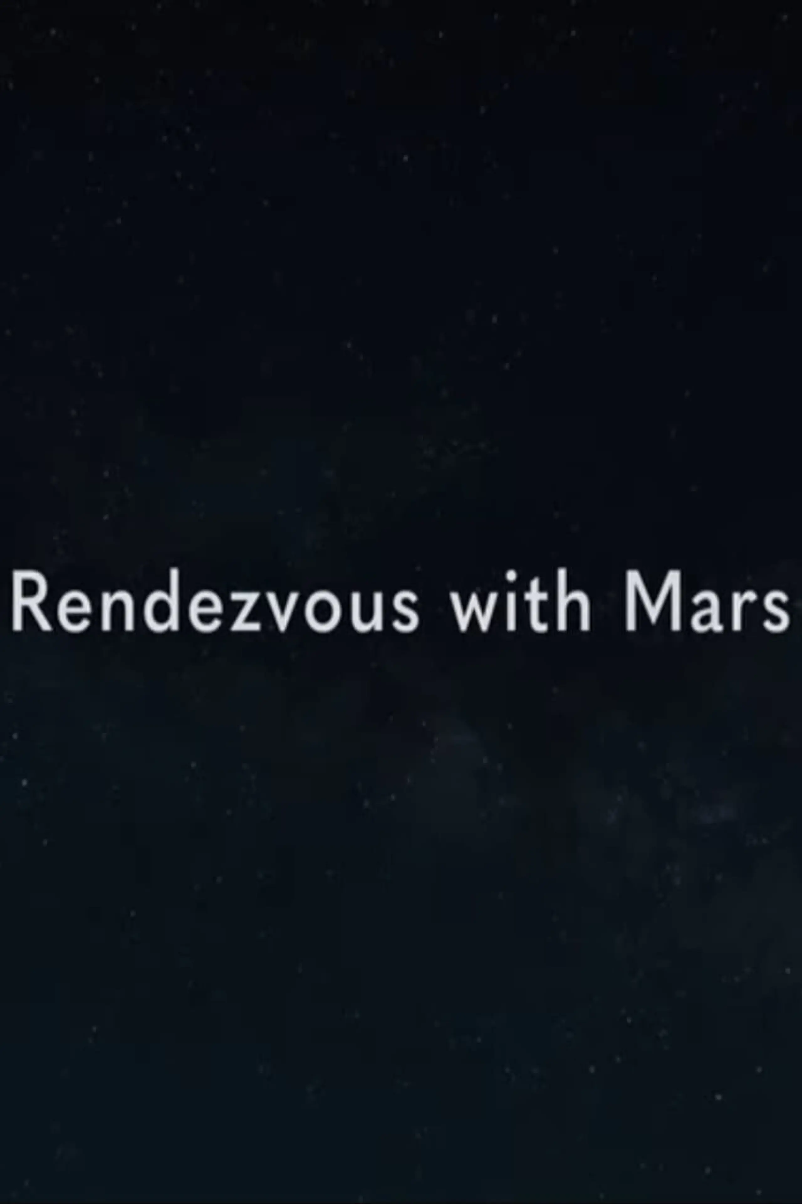 Rendezvous with Mars