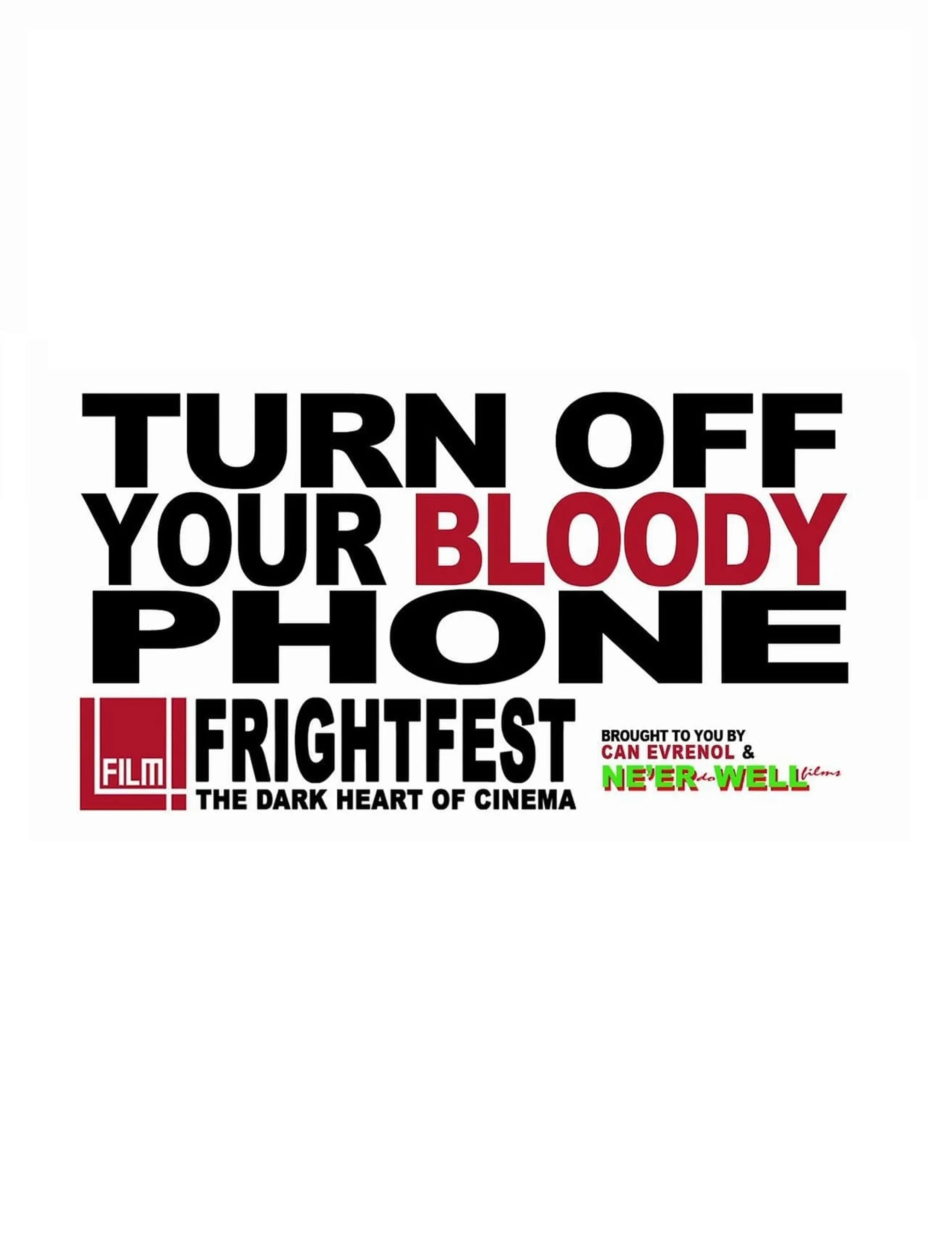 Turn Your Bloody Phone Off