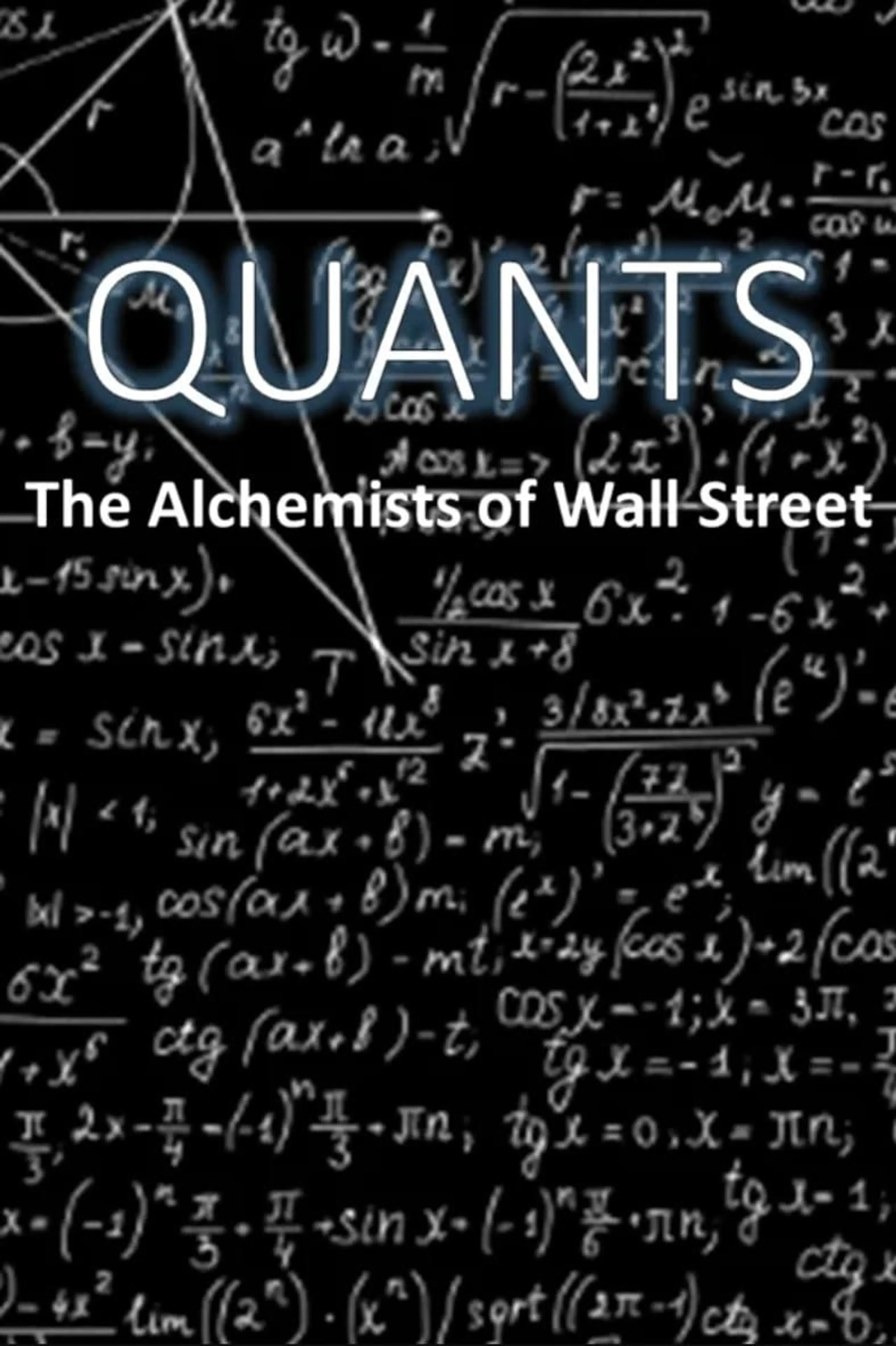 Quants: The Alchemists of Wall Street