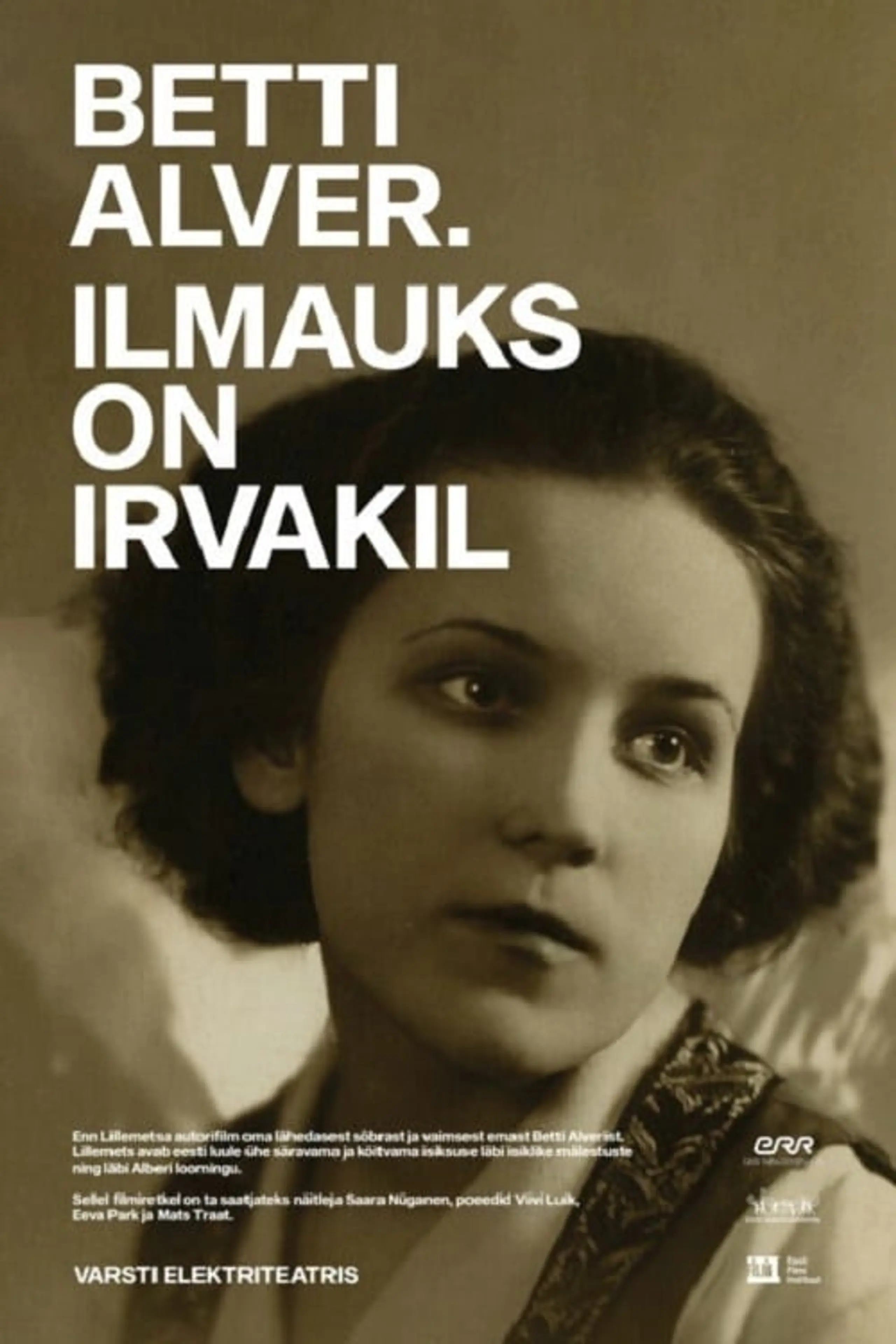 Betti Alver. Ilmauks on irvakil