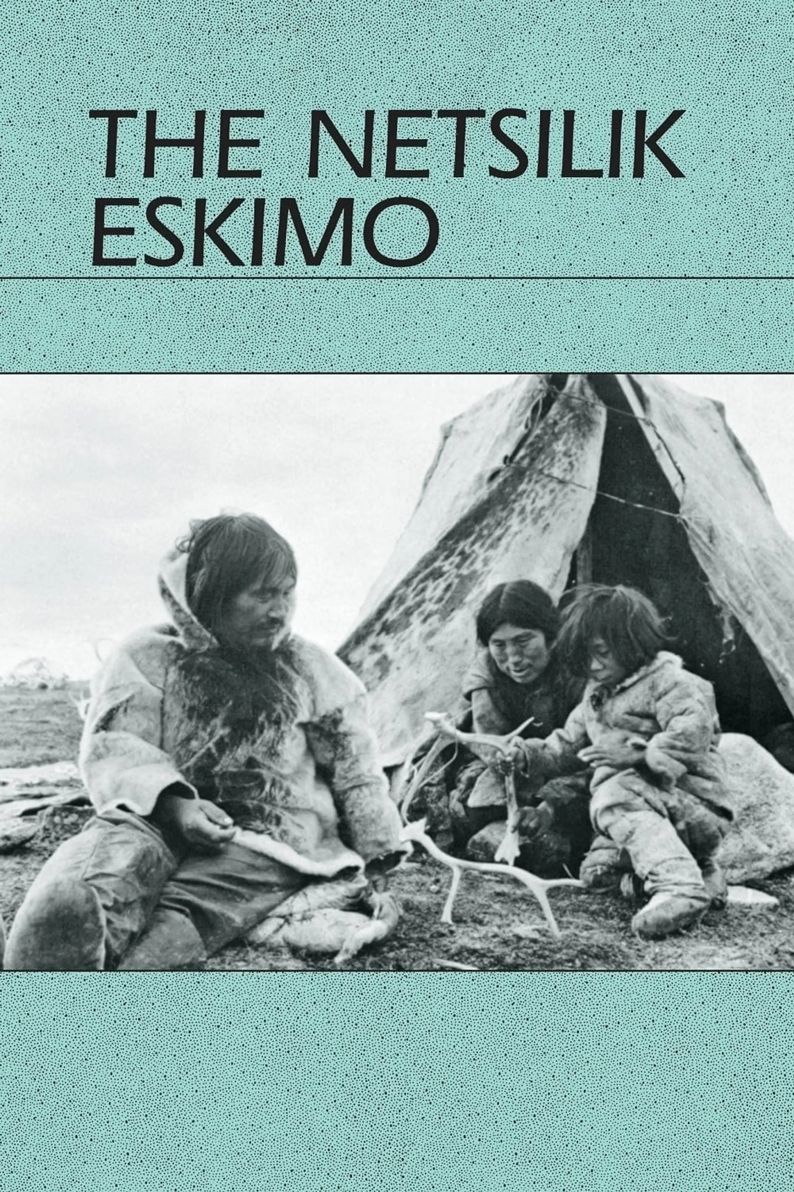 Netsilik Eskimo Series