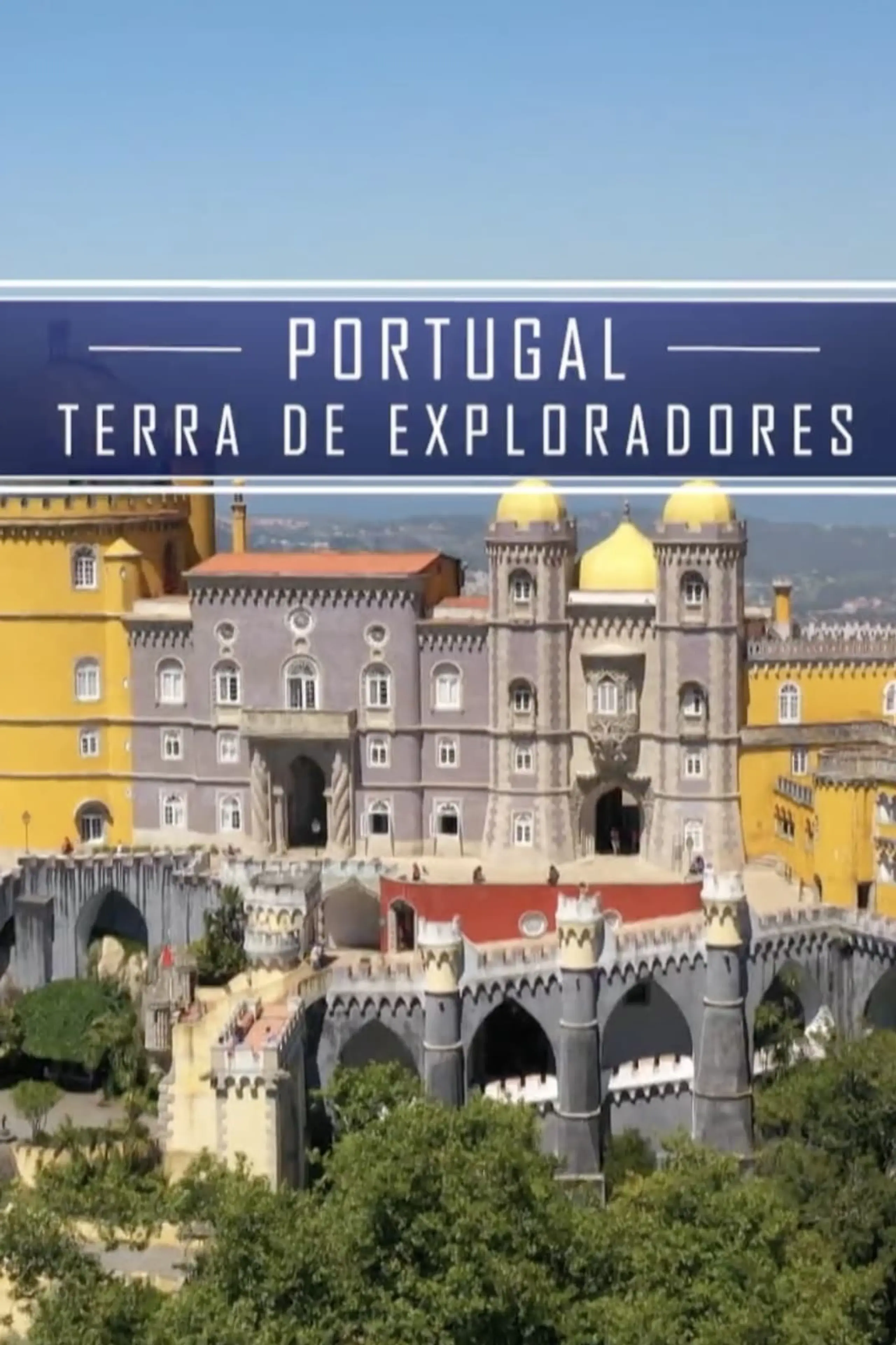 Merveilles de l'UNESCO: Portugal, terre d'explorateurs