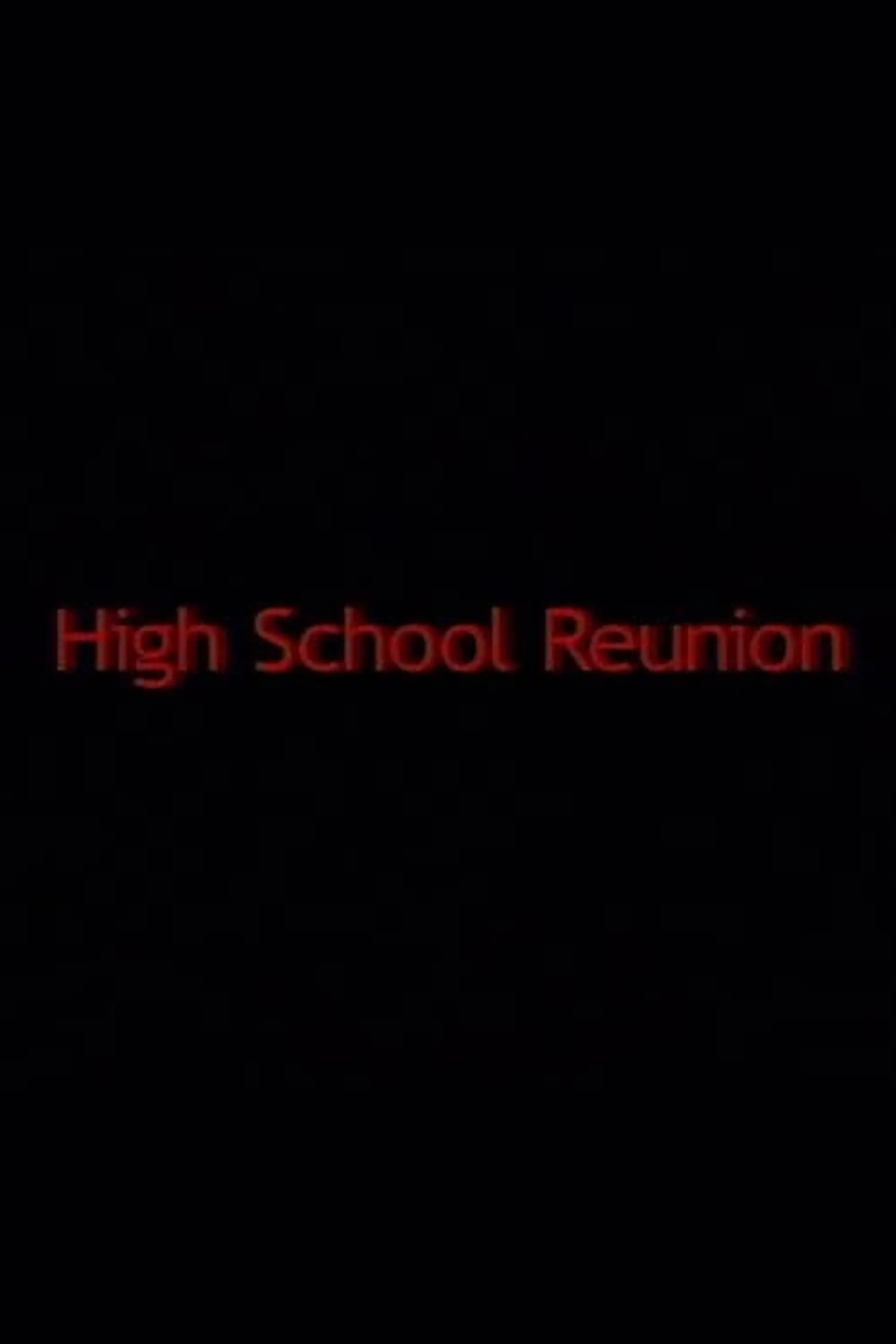 High School Reunion