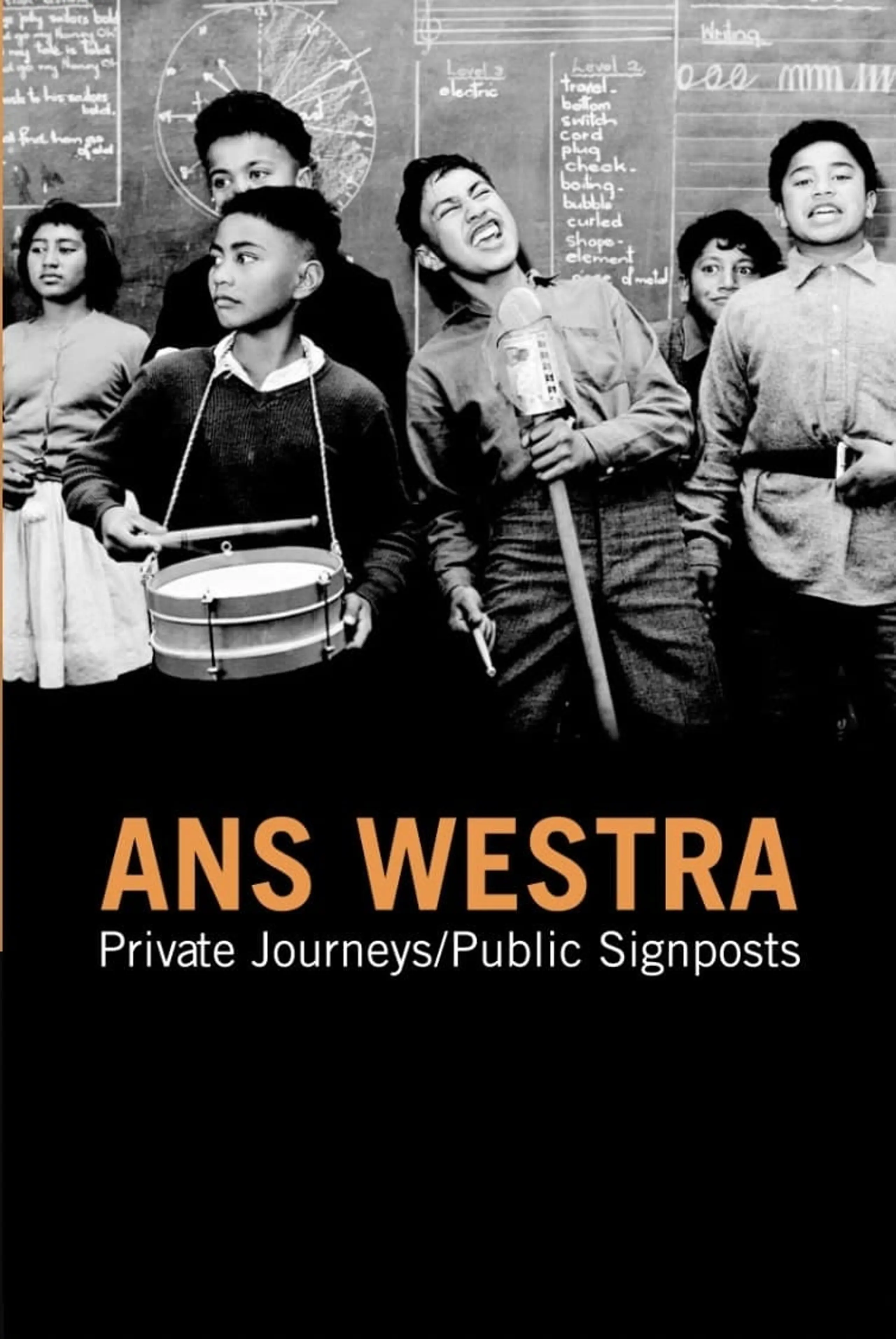 Ans Westra - Private Journeys / Public Signposts