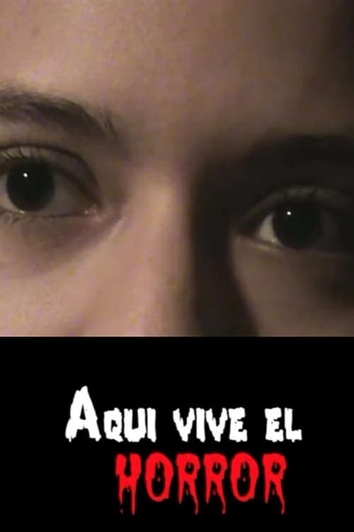 Aquí vive el horror