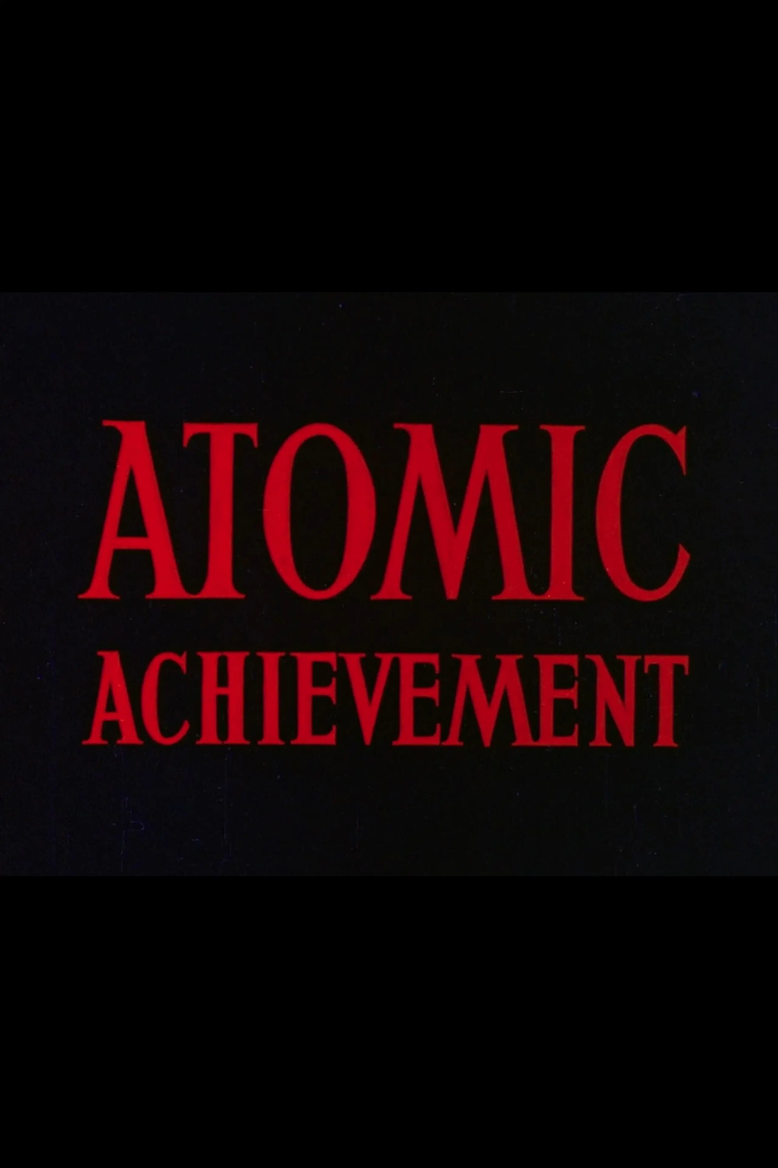 Atomic Achievement