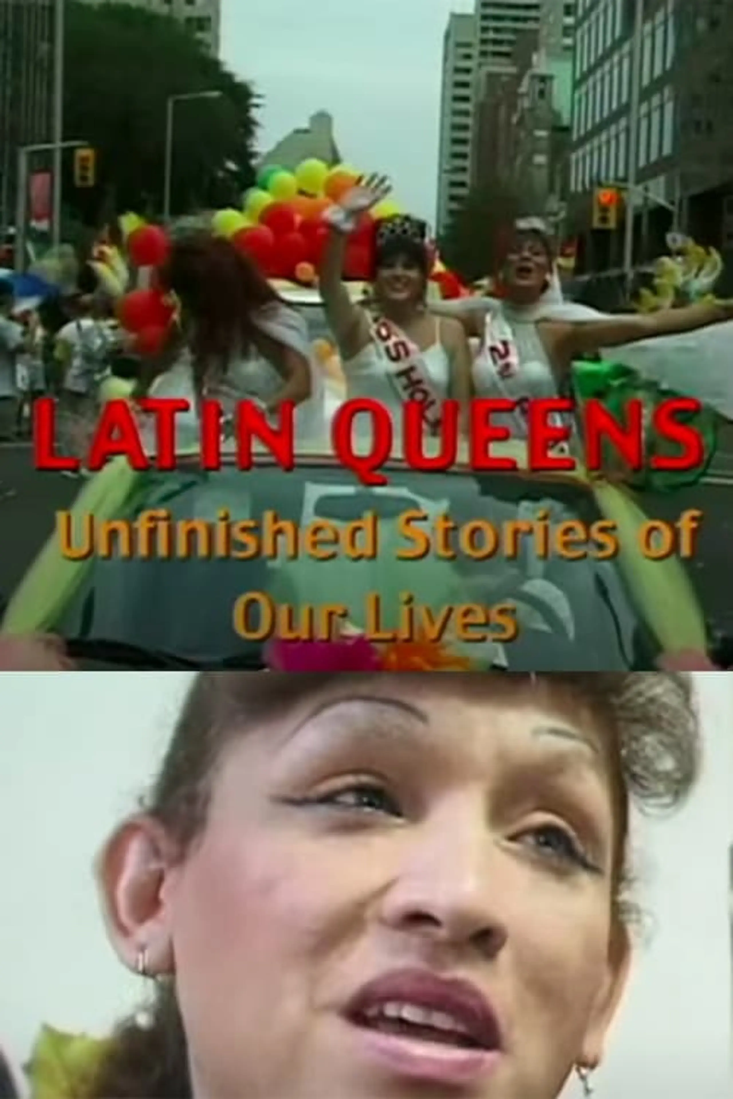 Latin Queens: Unfinished Stories of Our Lives