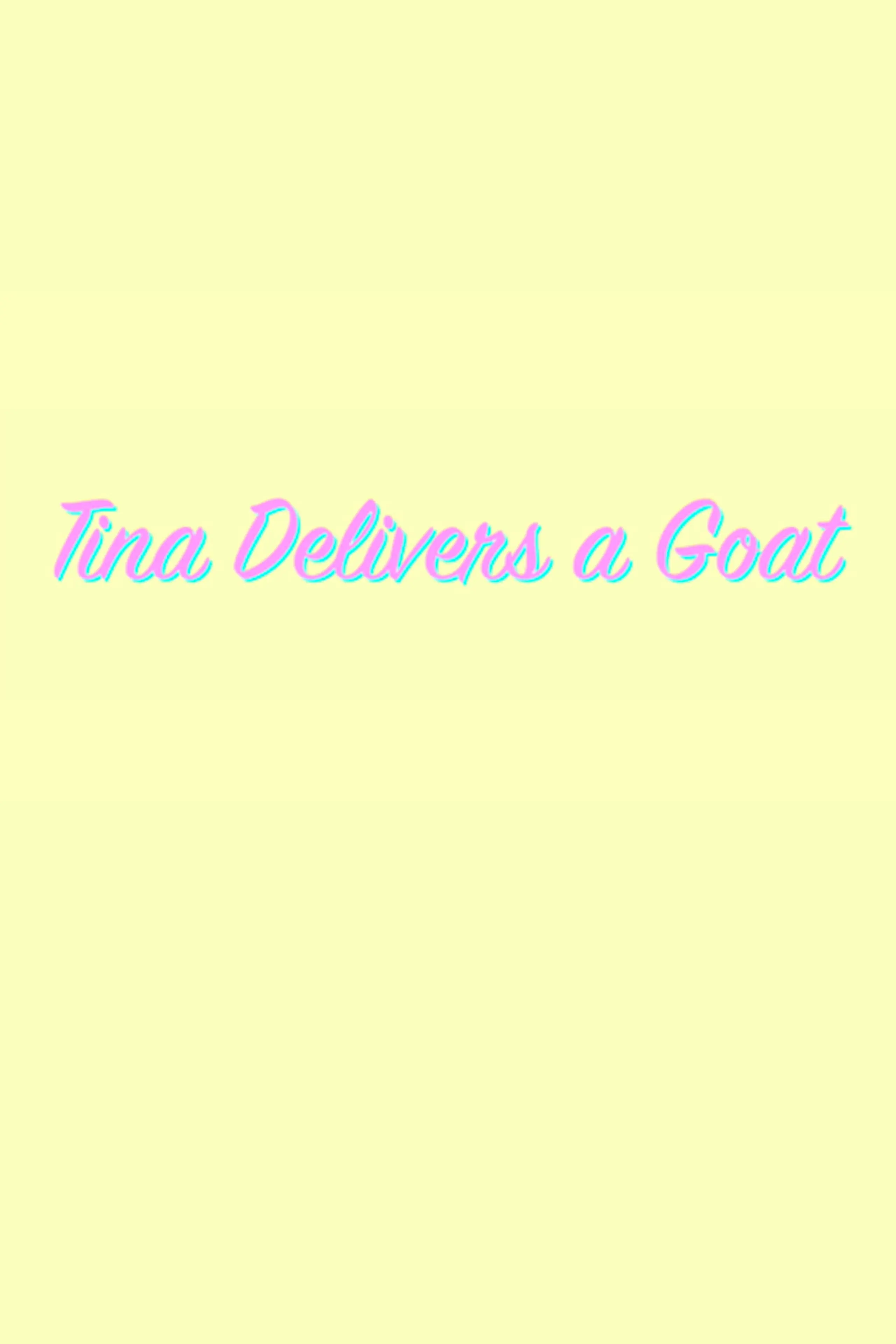 Tina Delivers a Goat